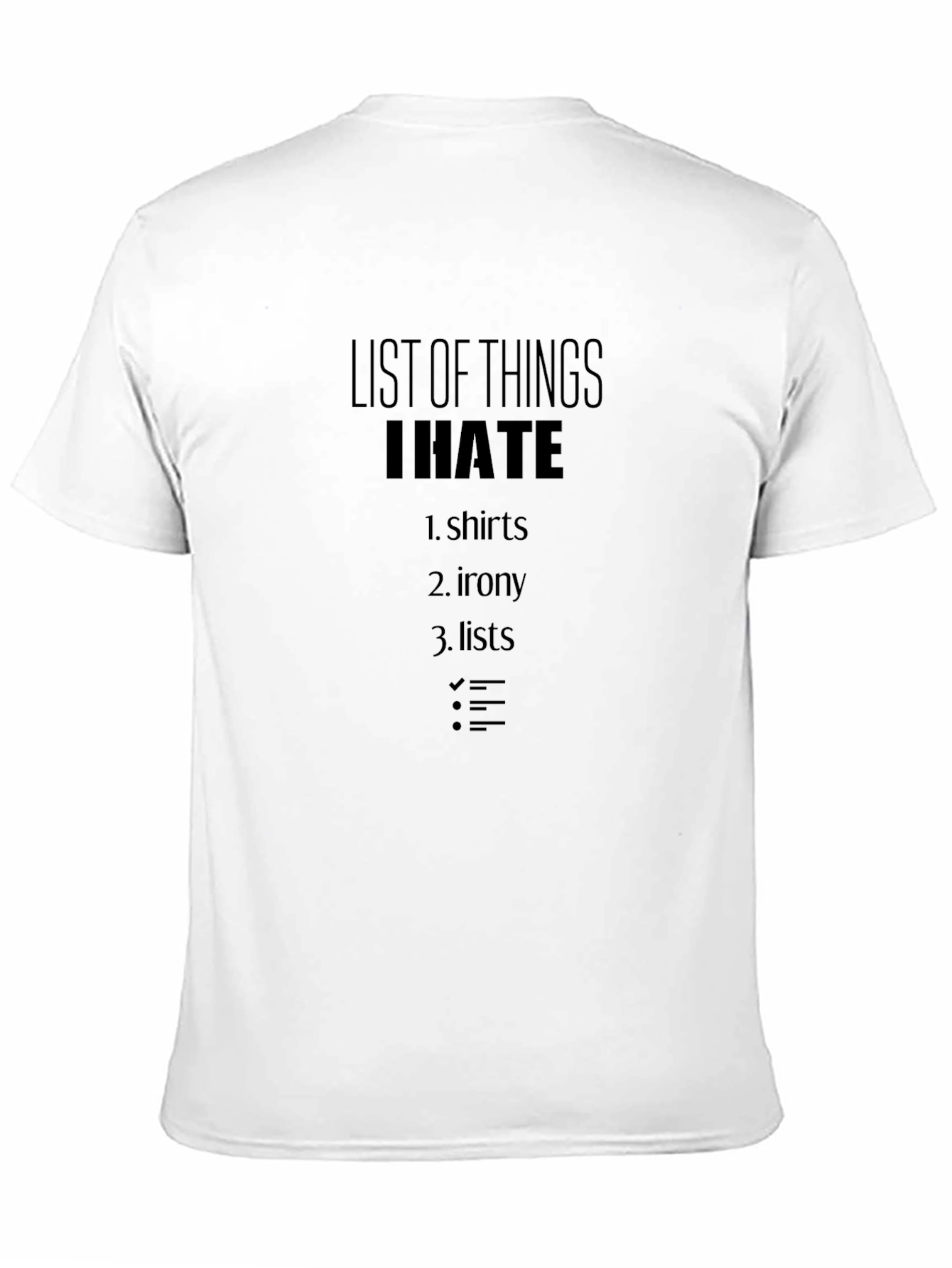 Black I Hate T-Shirt: Funny Anti-List Novelty Tee view 11