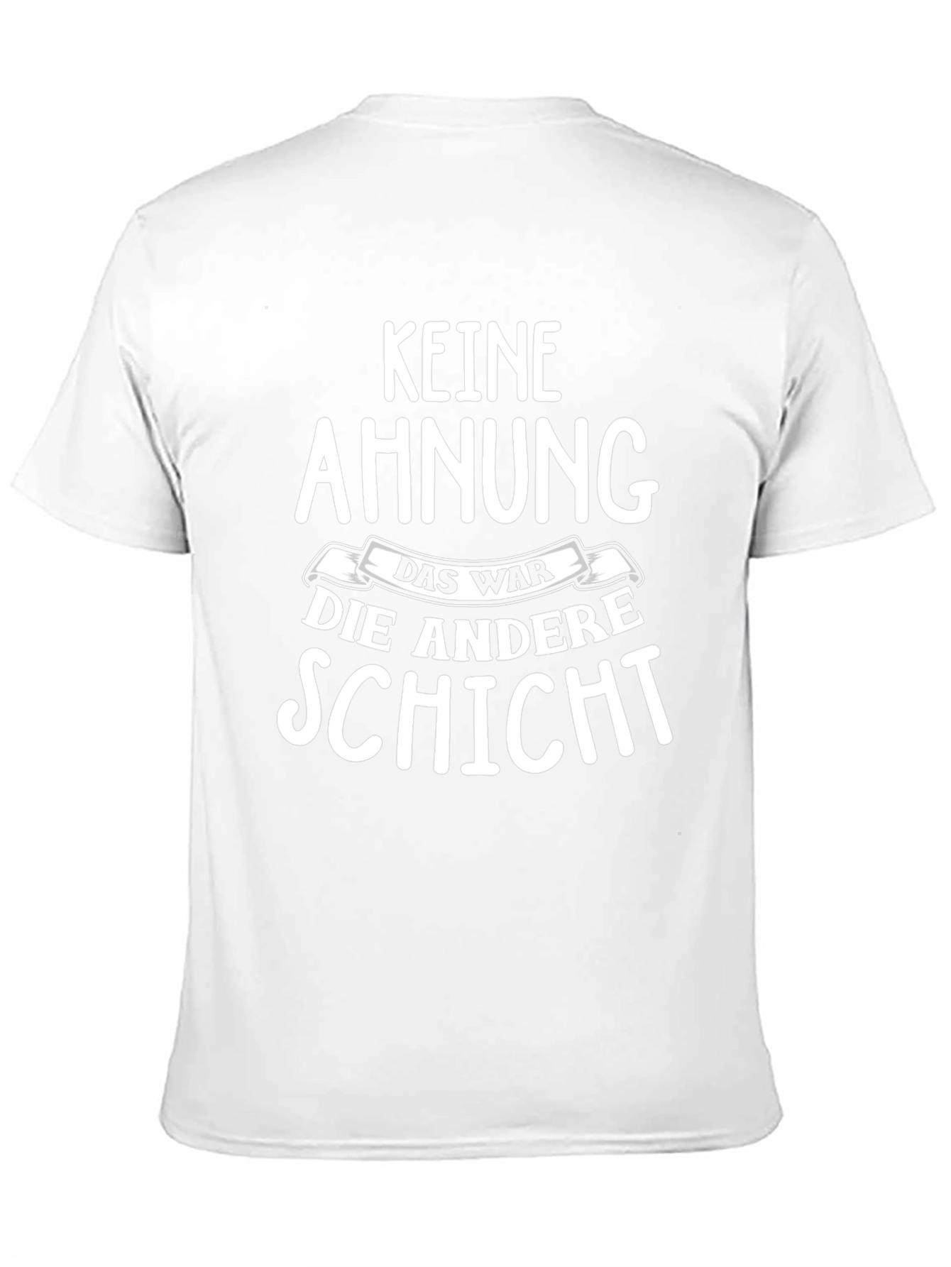 Black Funny German Saying T-Shirt - Keine Ahnung view 11