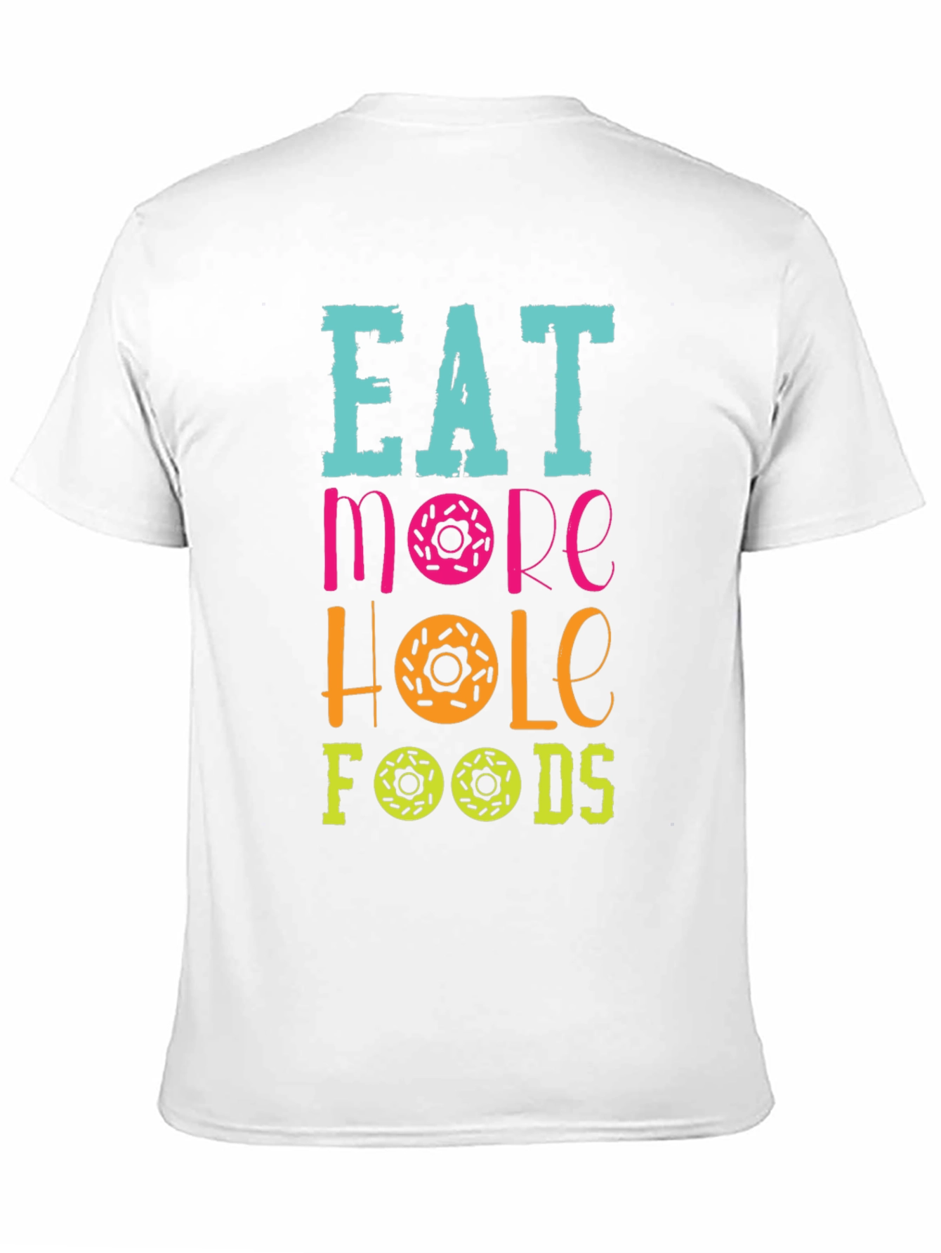 Black Eat More Hole Foods Donut T-Shirt view 11