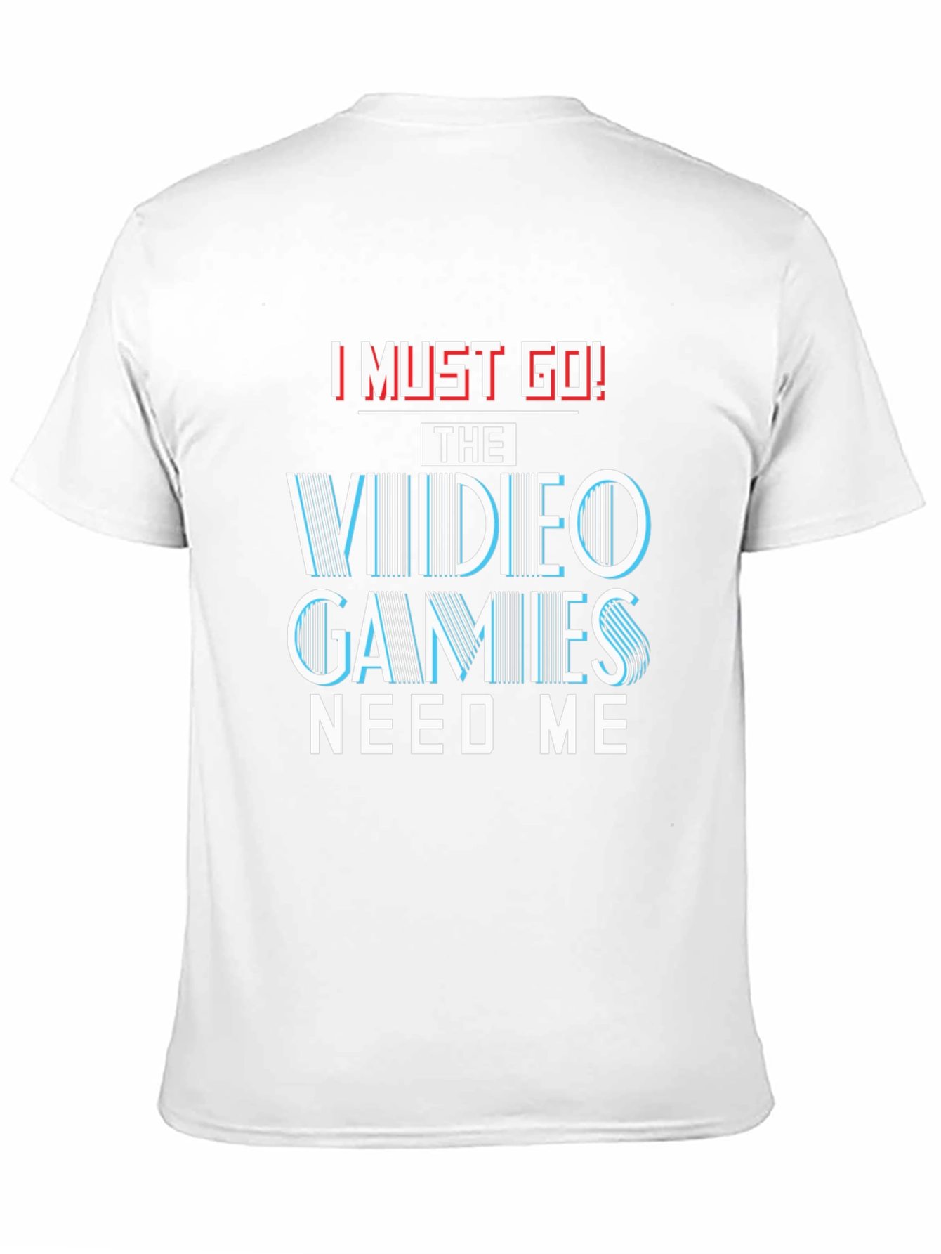 Black I Must Go! Video Games T-Shirt - Gamer Tee view 11