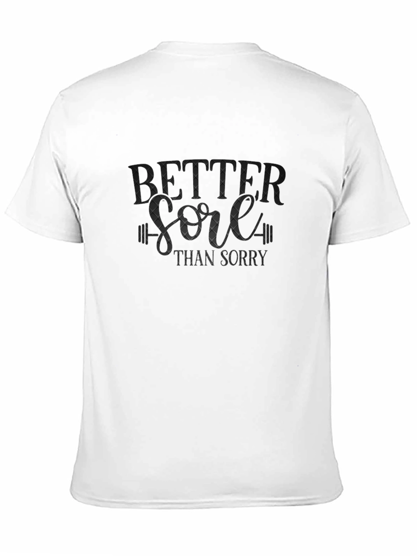 Black Better Sore Than Sorry Graphic Tee - Black view 11