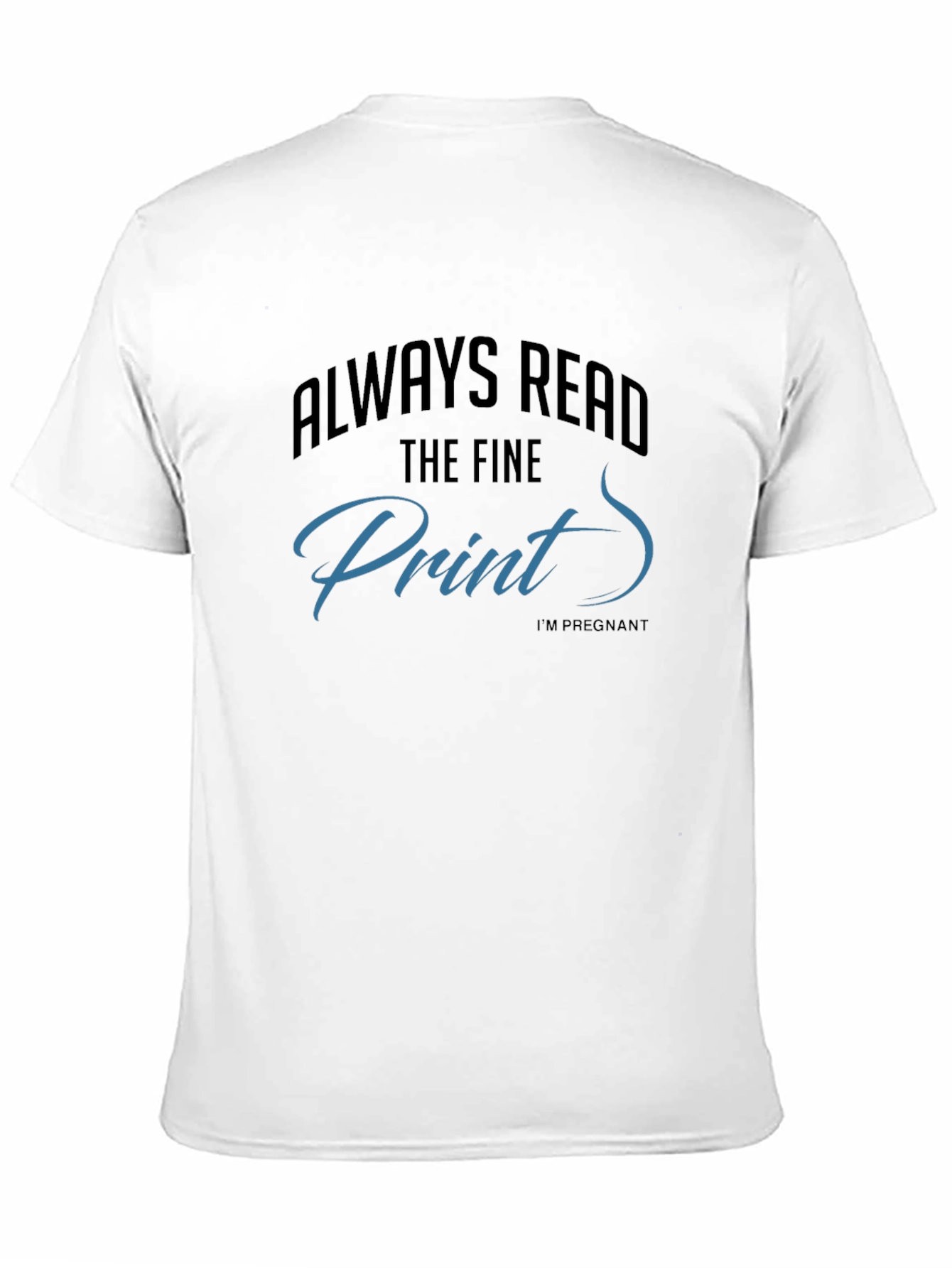Black Always Read The Fine Print T-Shirt view 11