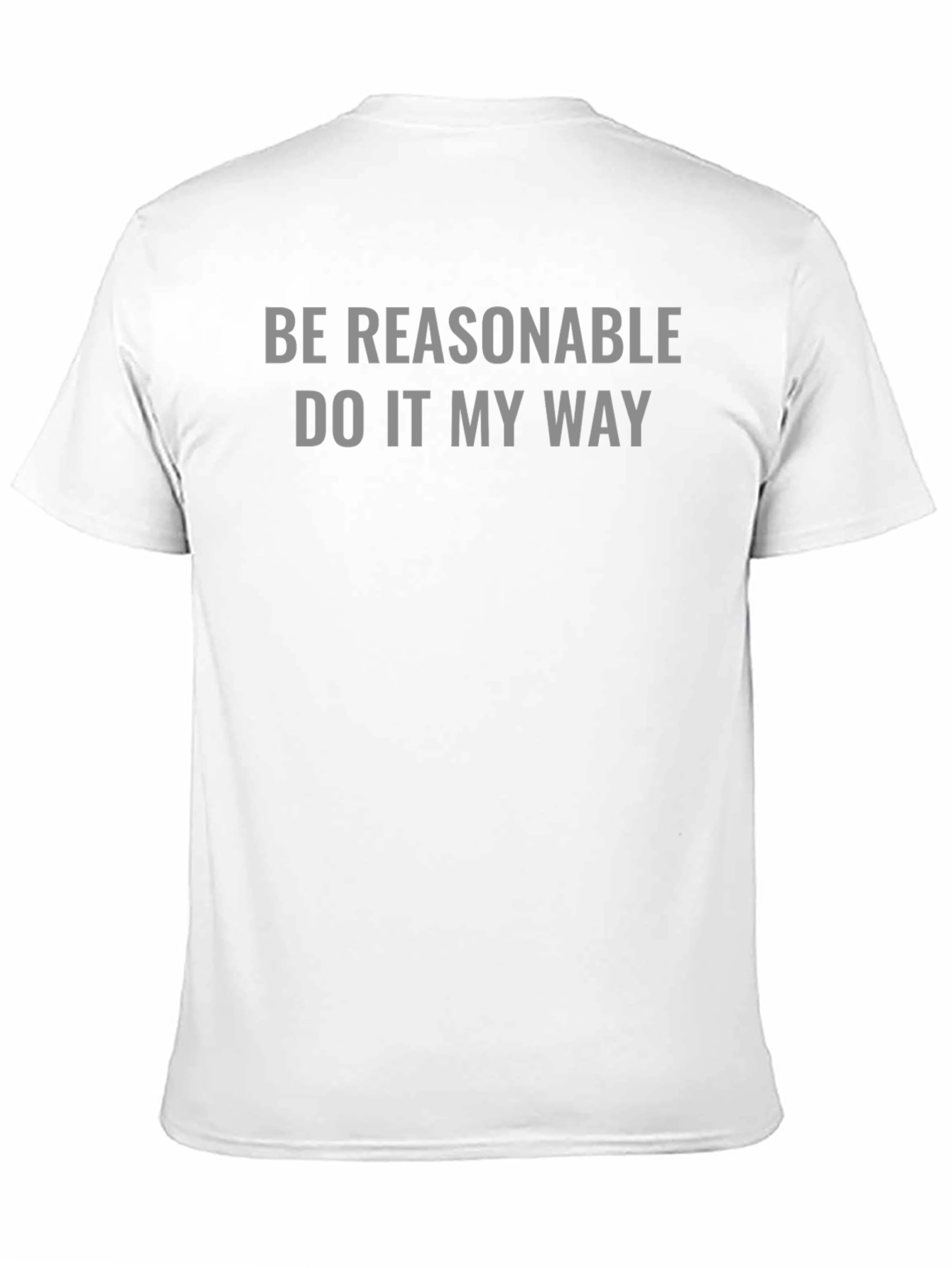 Black Be Reasonable Tee - Sarcastic Graphic T-Shirt view 11