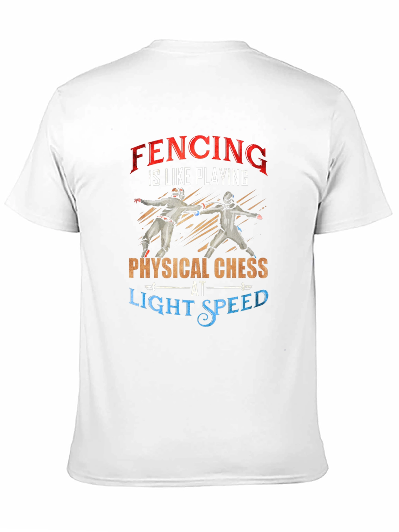 Black Fencing is Like Playing Physical Chess T-Shirt view 11