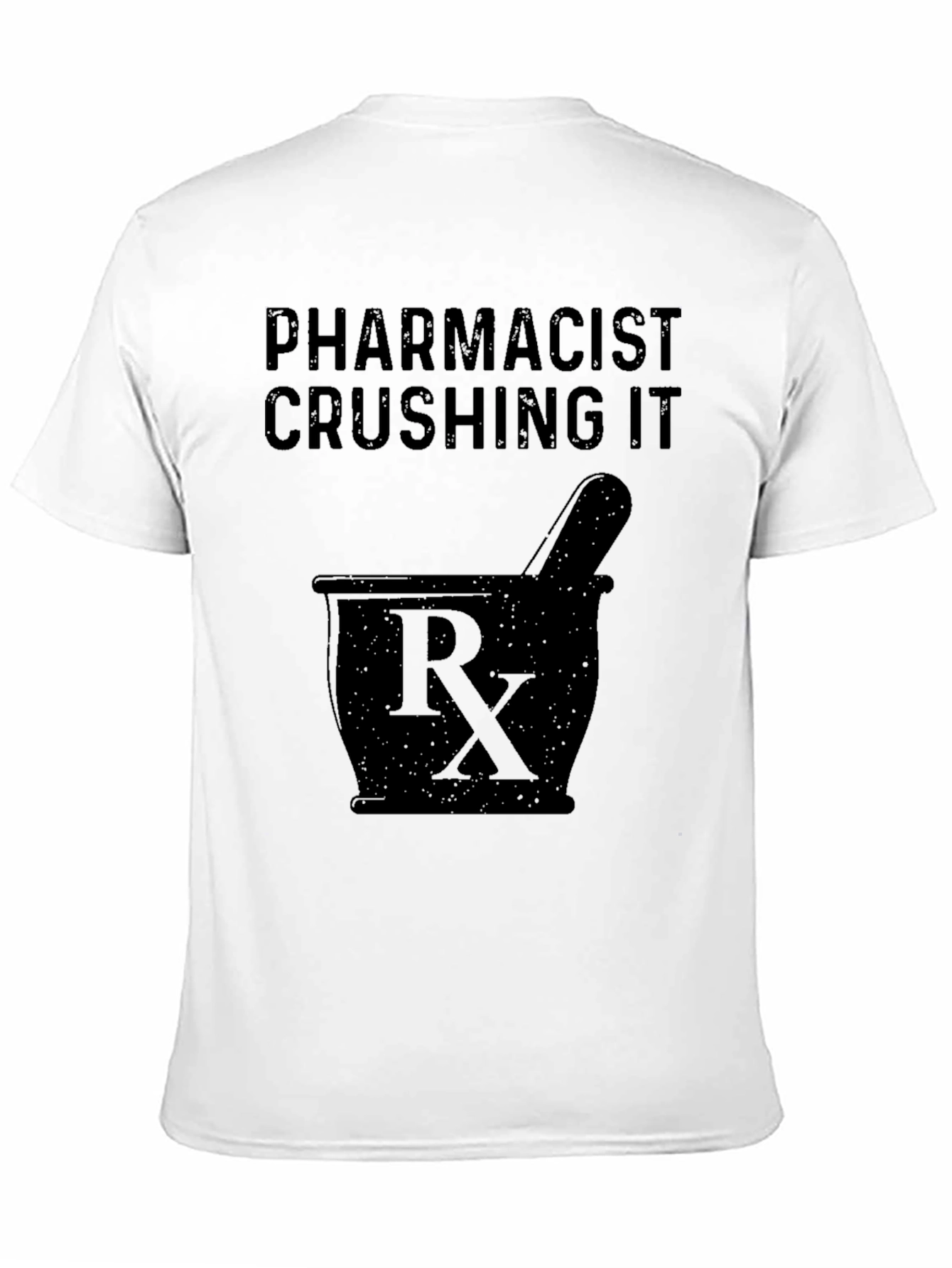 Pharmacist Crushing It Graphic T-Shirt - 11