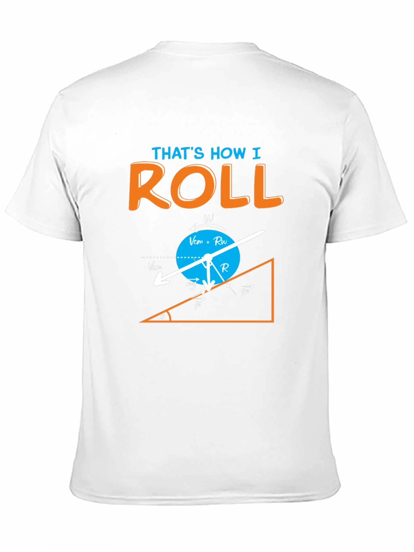 Black That's How I Roll Physics Humor Graphic T-Shirt view 11