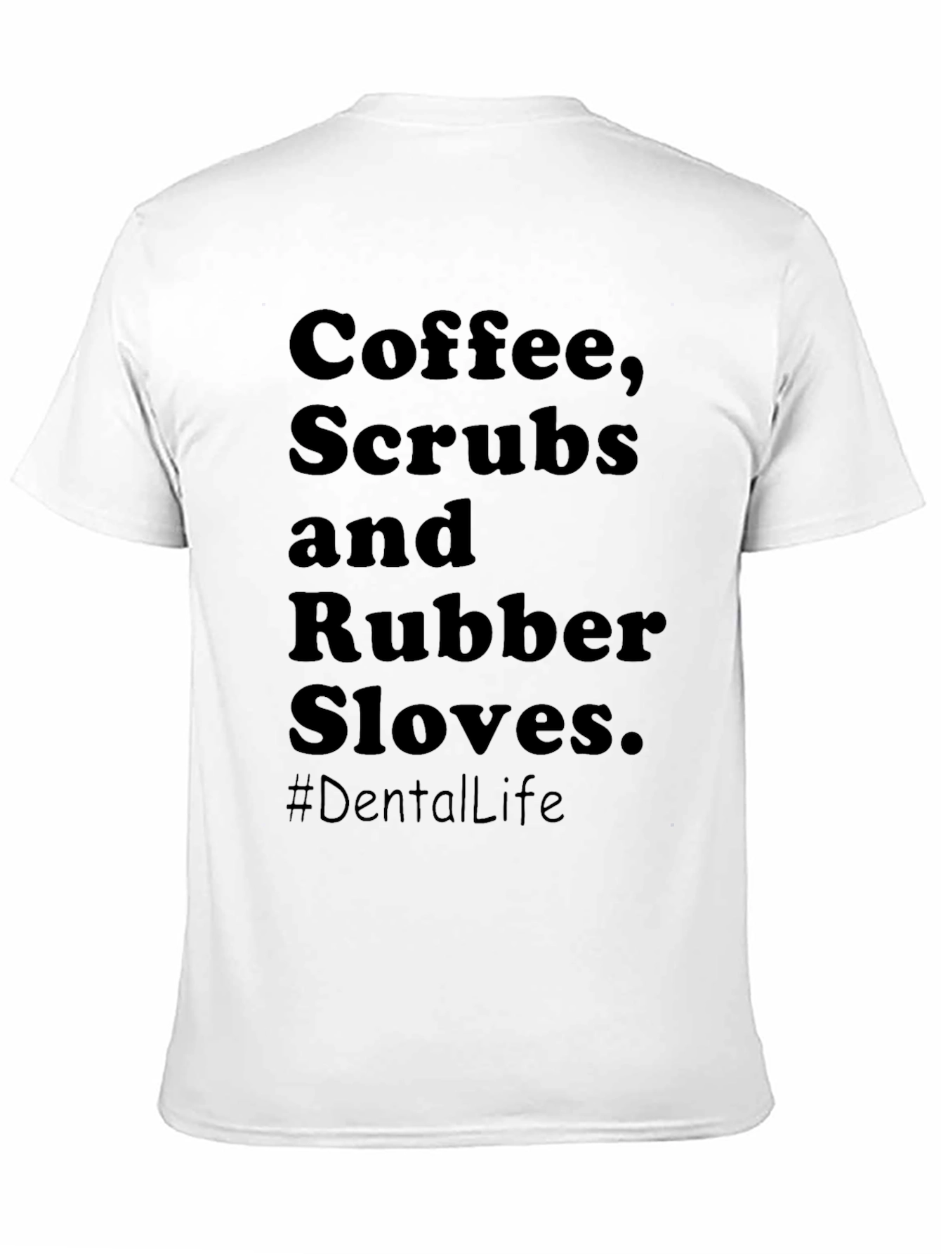 Black Coffee Scrubs & Rubber Gloves T-Shirt view 11