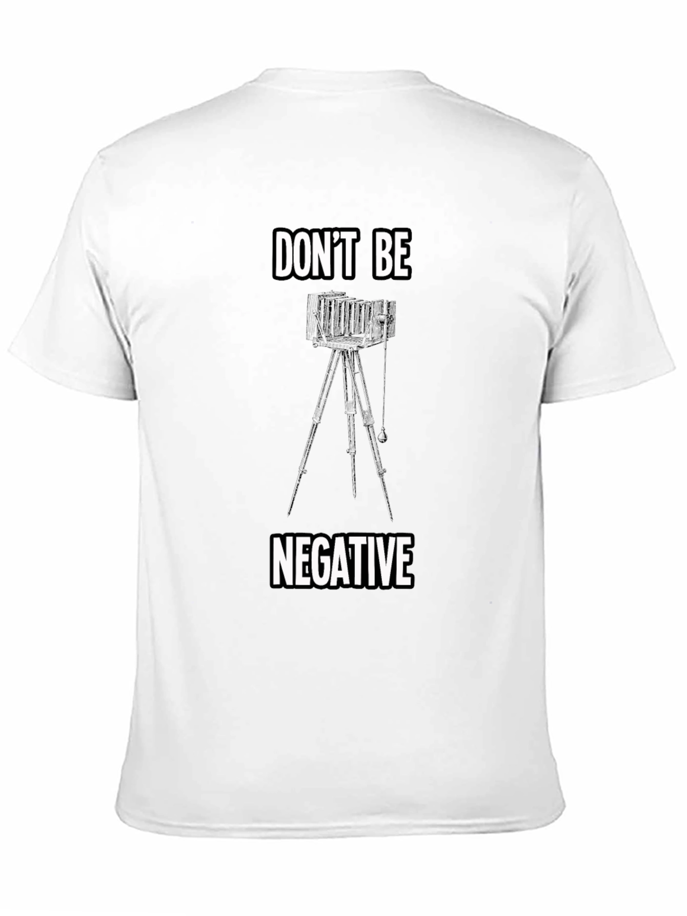 Black Don't Be Negative Camera T-Shirt view 11