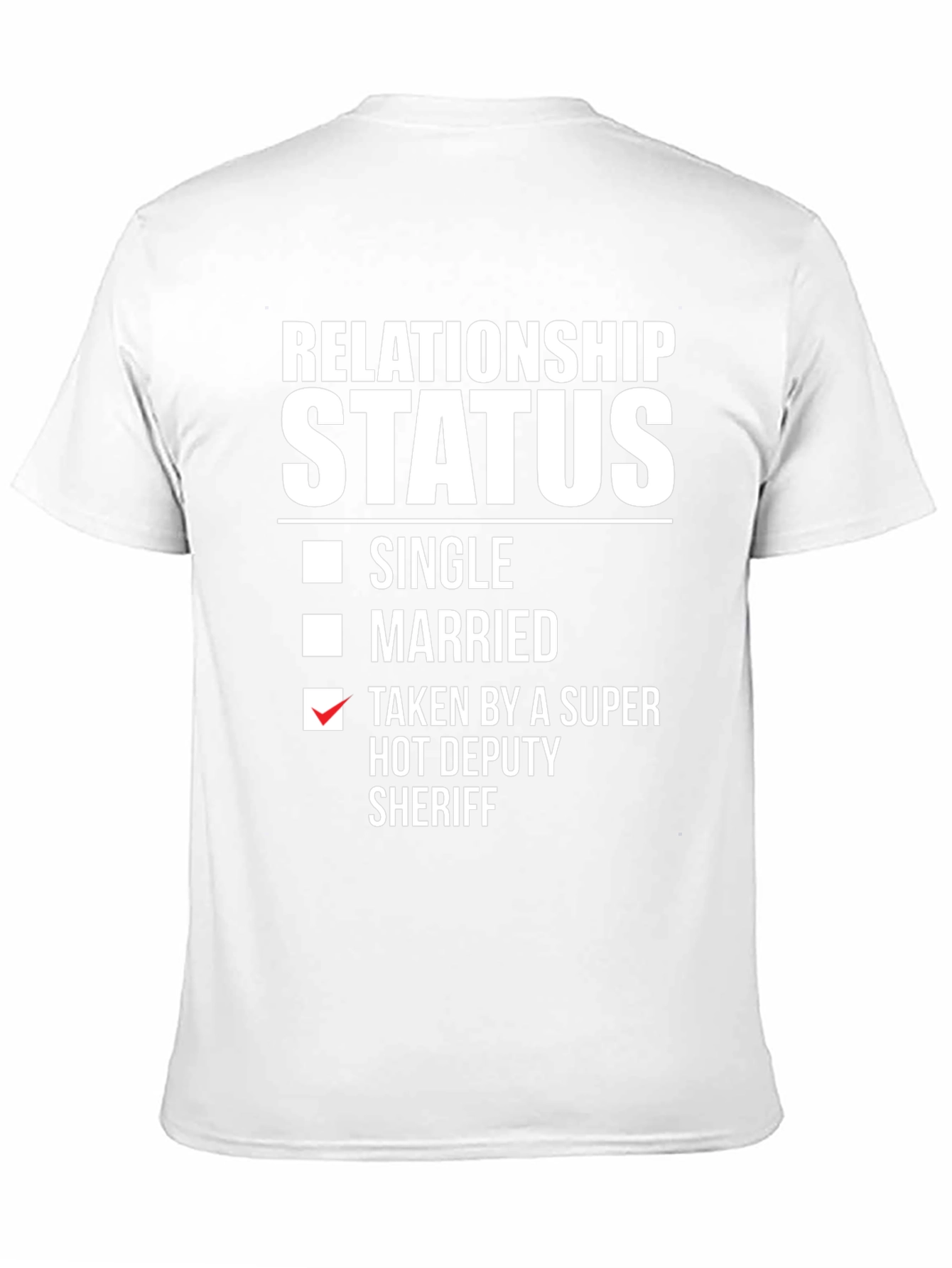 Black Relationship Status Taken Hot Deputy Sheriff T-Shirt view 11