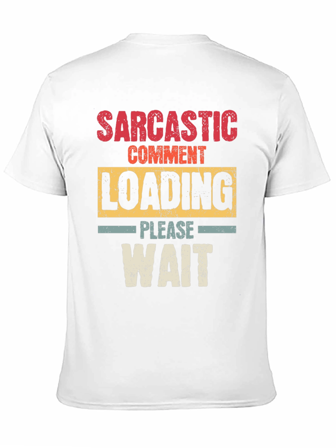 Black Sarcastic Comment Loading Graphic T-Shirt view 11
