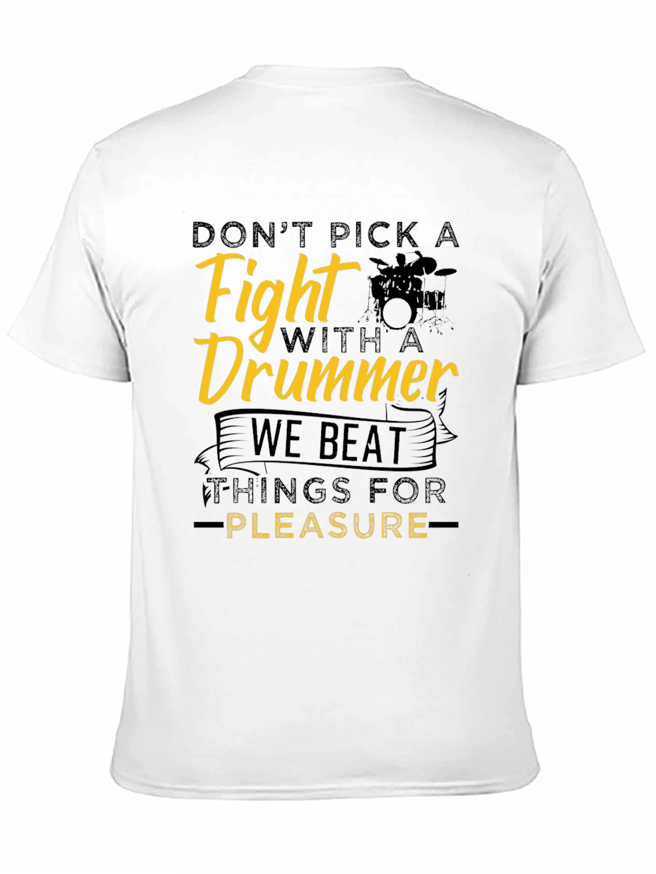 Black Don't Pick a Fight Drummer Black T-Shirt view 11