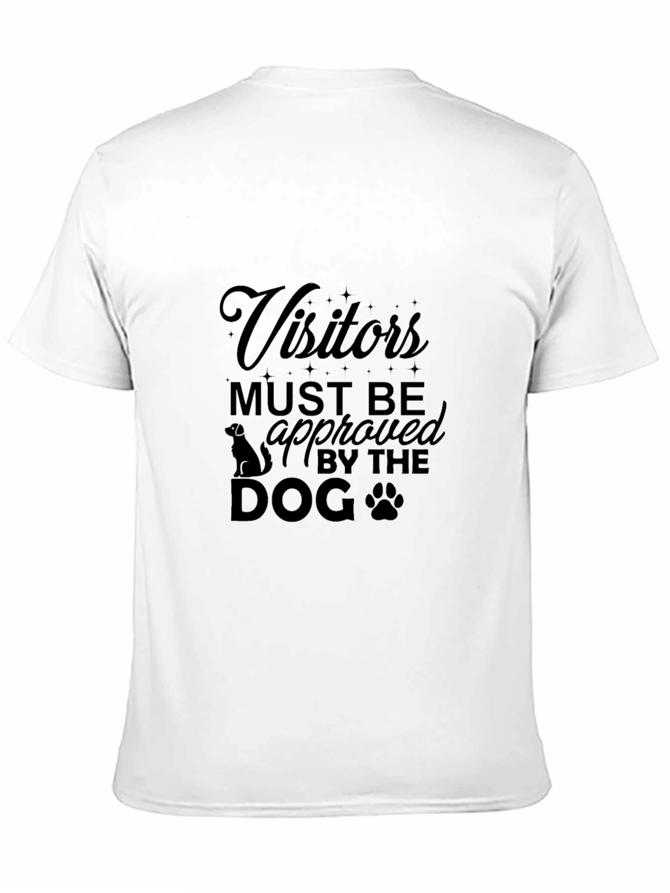 Black Visitors Must Be Approved By The Dog T-Shirt view 11