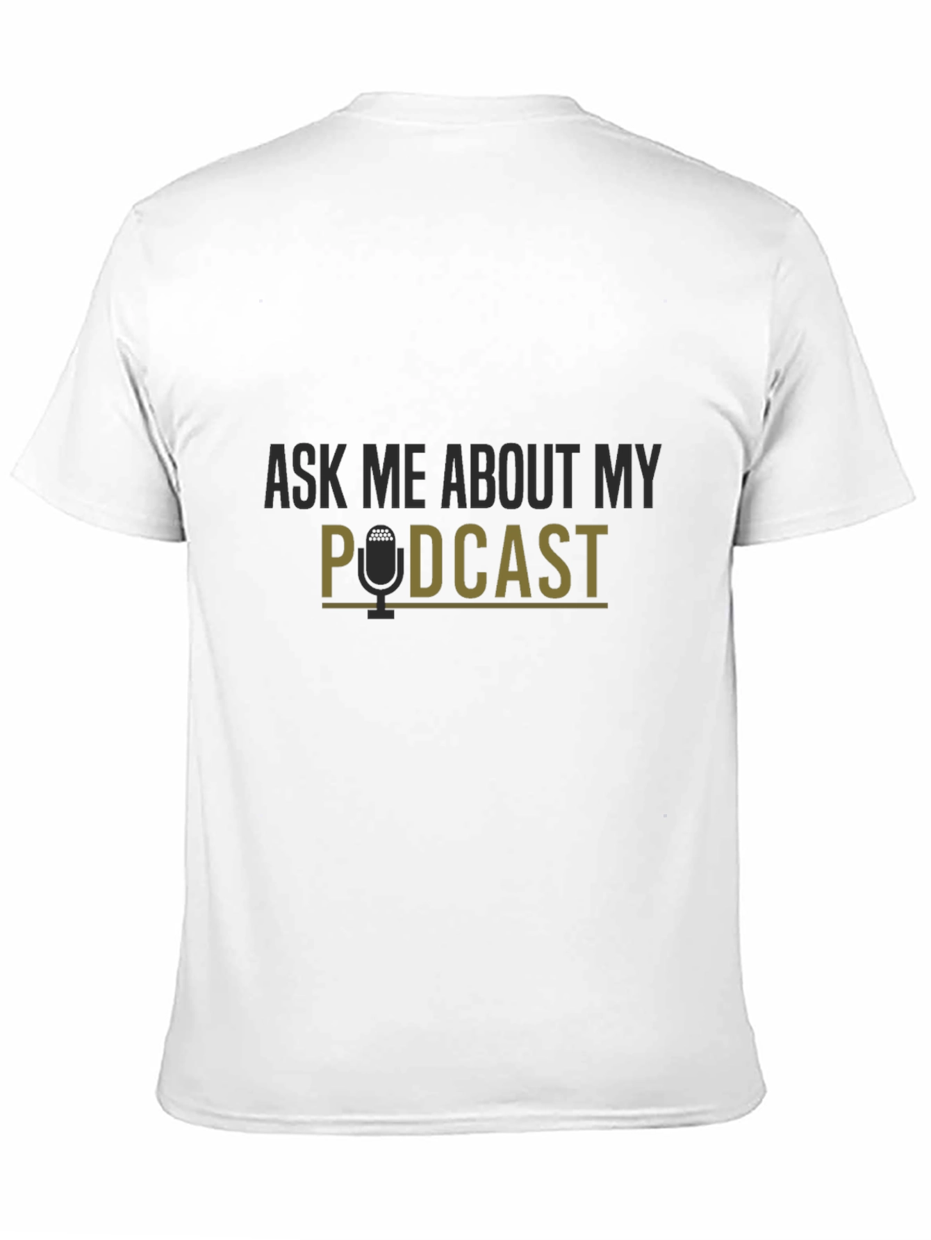 Black Ask Me About My Podcast Graphic Tee view 11
