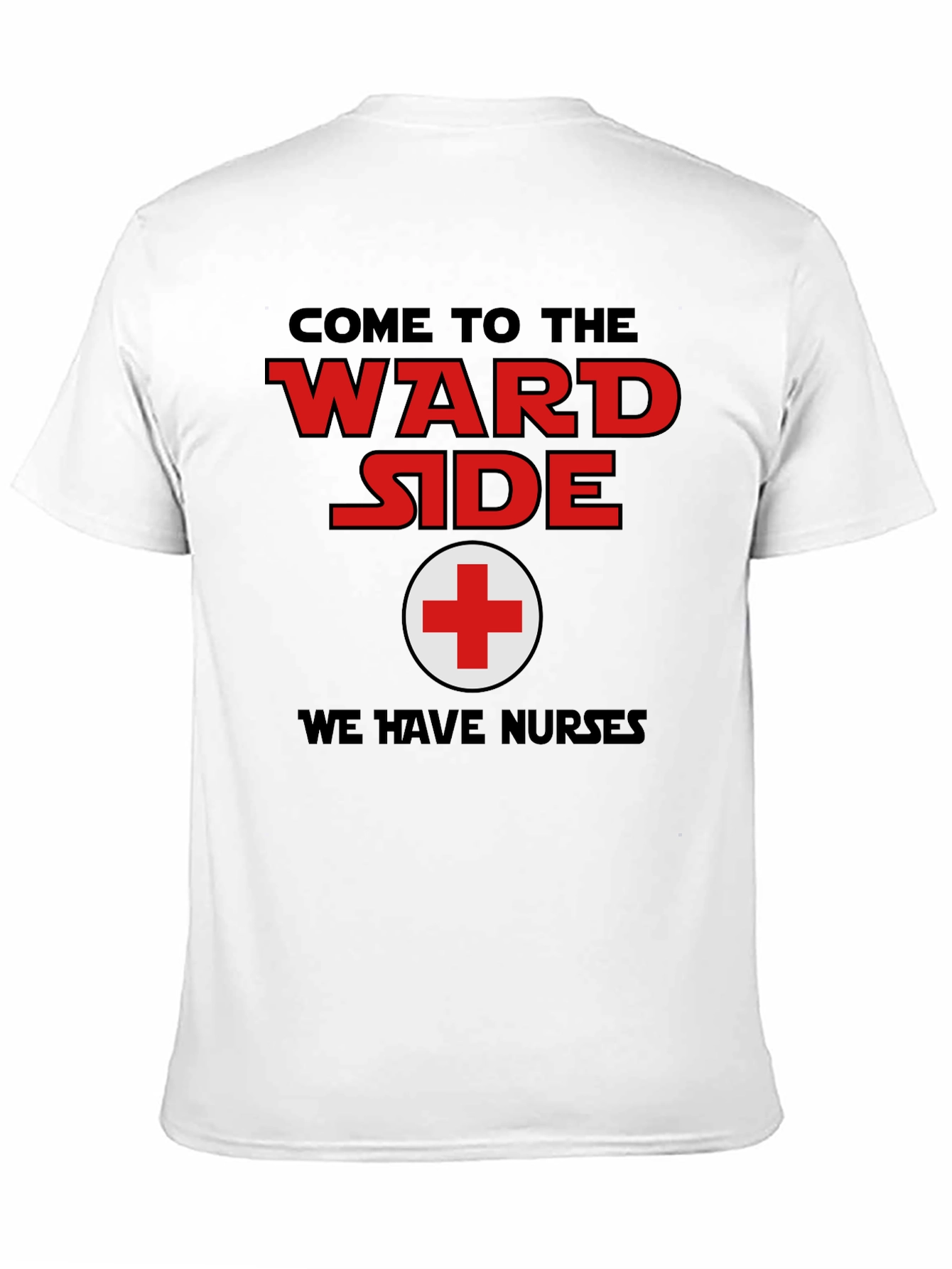 Black Come to the Ward Side Nurse T-Shirt view 11