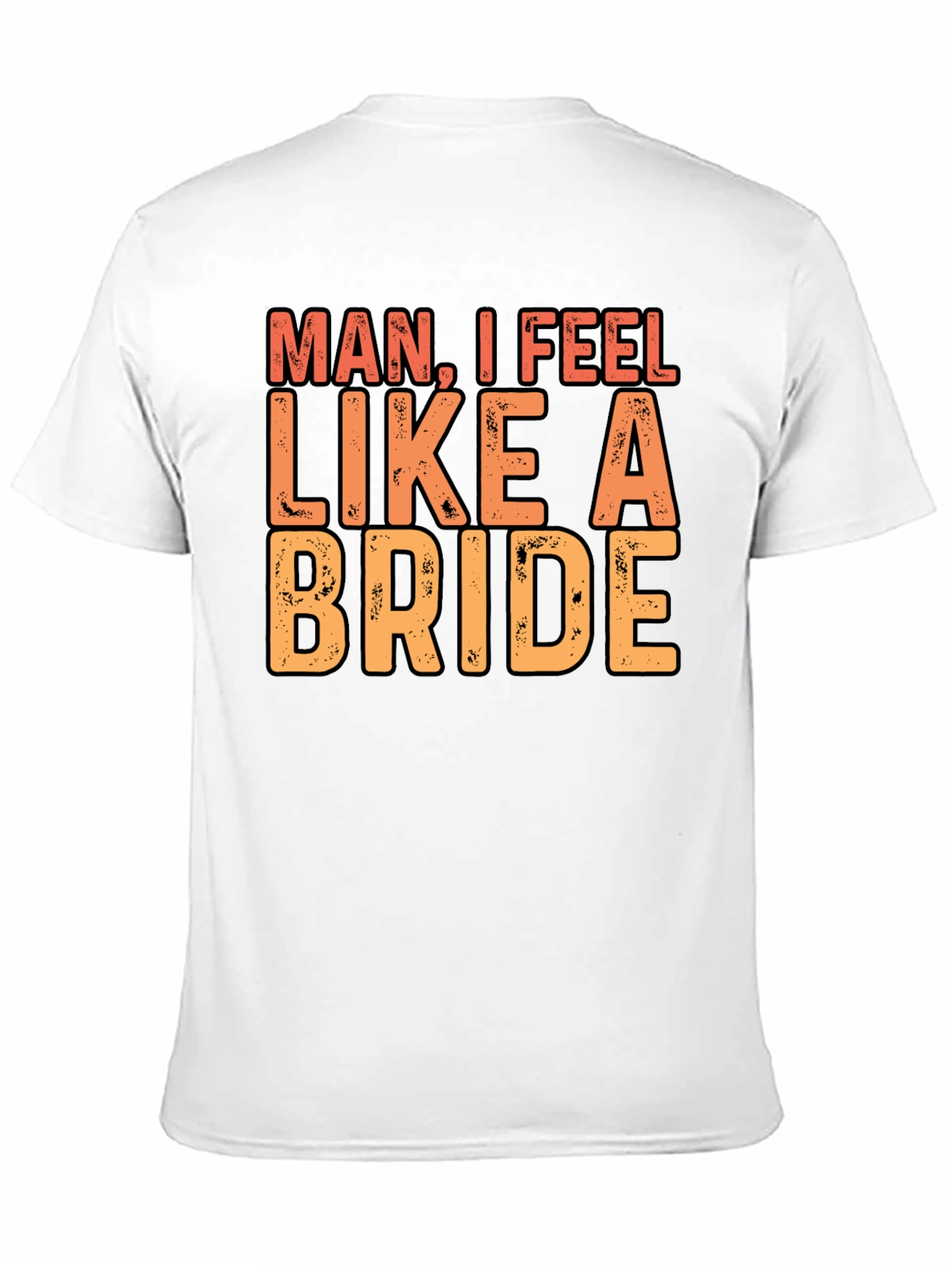 Black Man I Feel Like A Bride Black T-Shirt view 11
