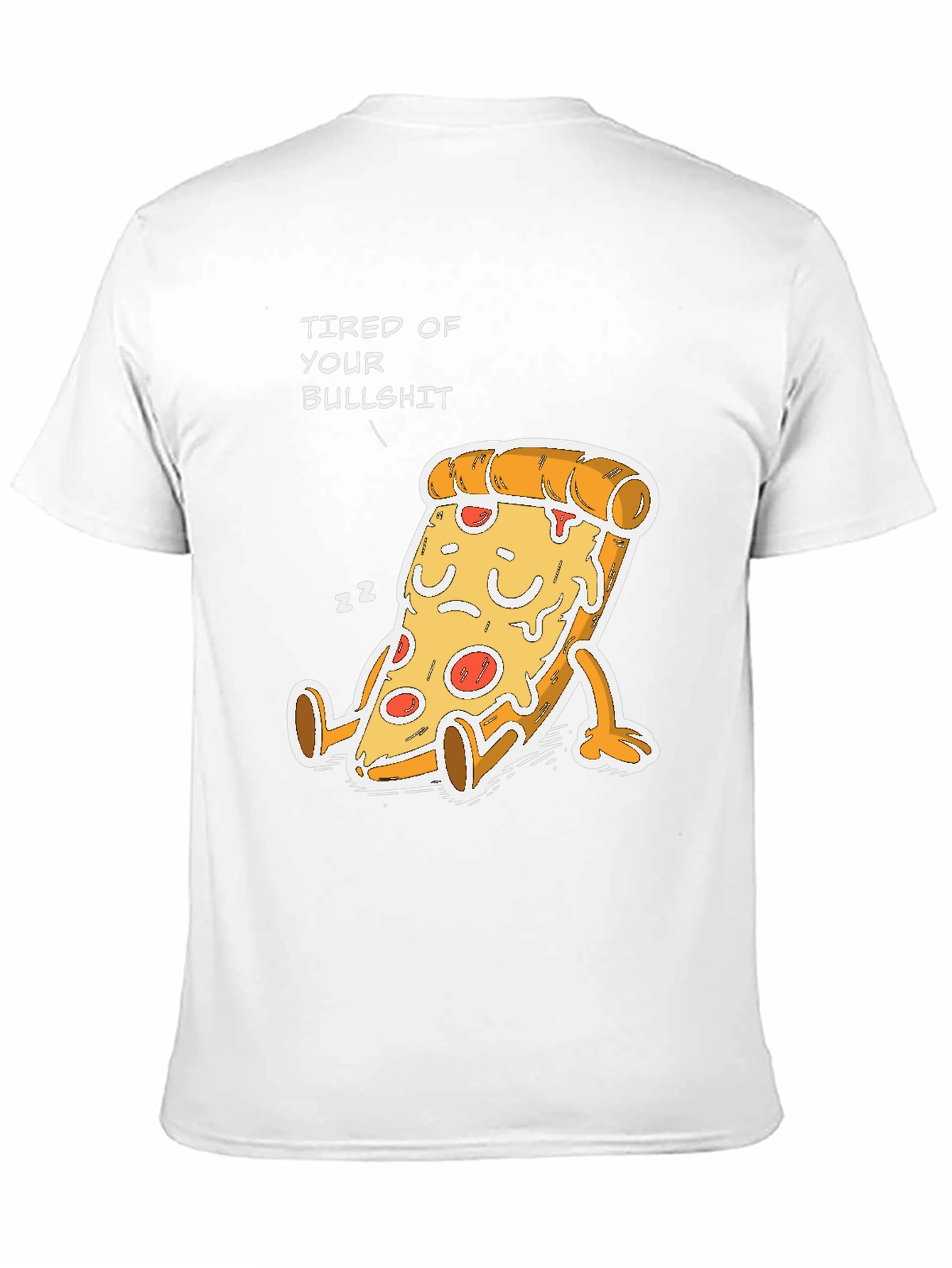 Black Tired of Your Bullshit Pizza Funny Graphic T-Shirt view 11