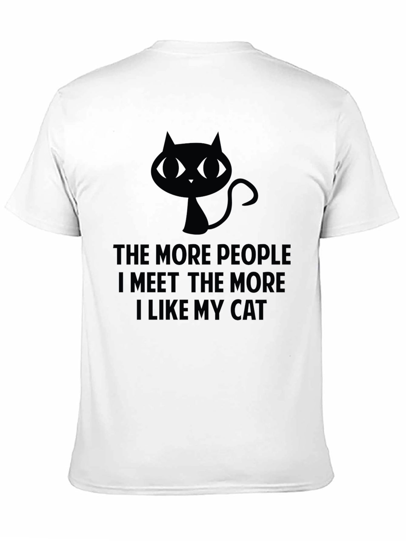 Black The More People I Meet Cat T-Shirt view 11