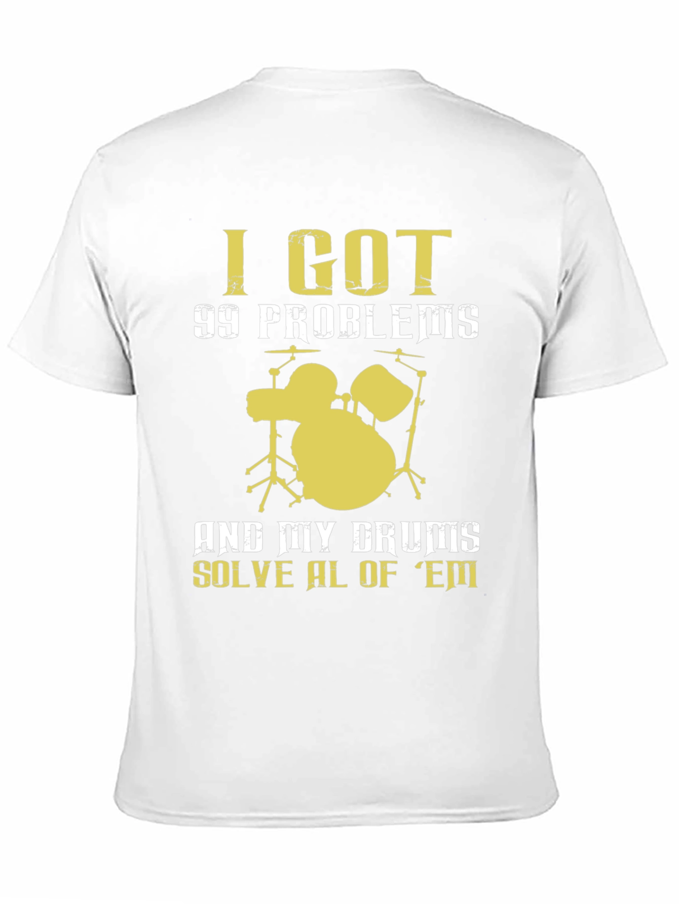 Black I Got 99 Problems Drums T-Shirt view 11