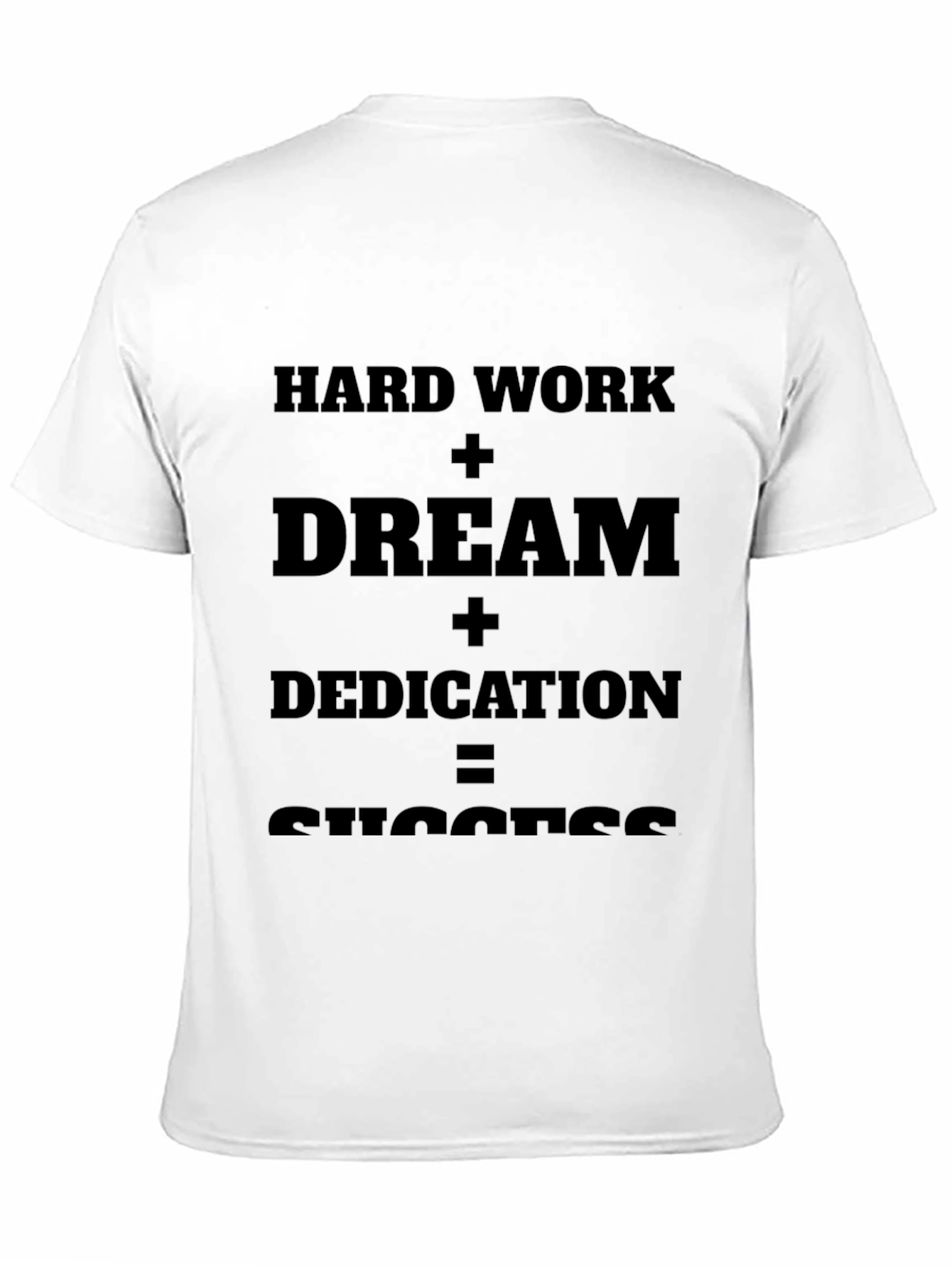 Black Motivational T-Shirt: Hard Work + Dream = Success view 11