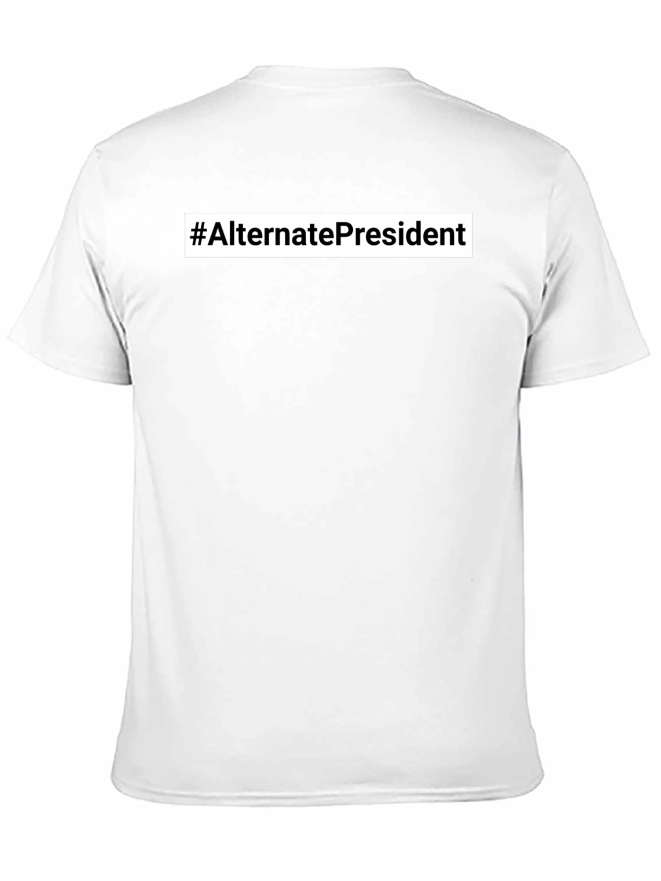 Black #AlternatePresident Black Graphic Tee - Bold Statement Shirt view 11