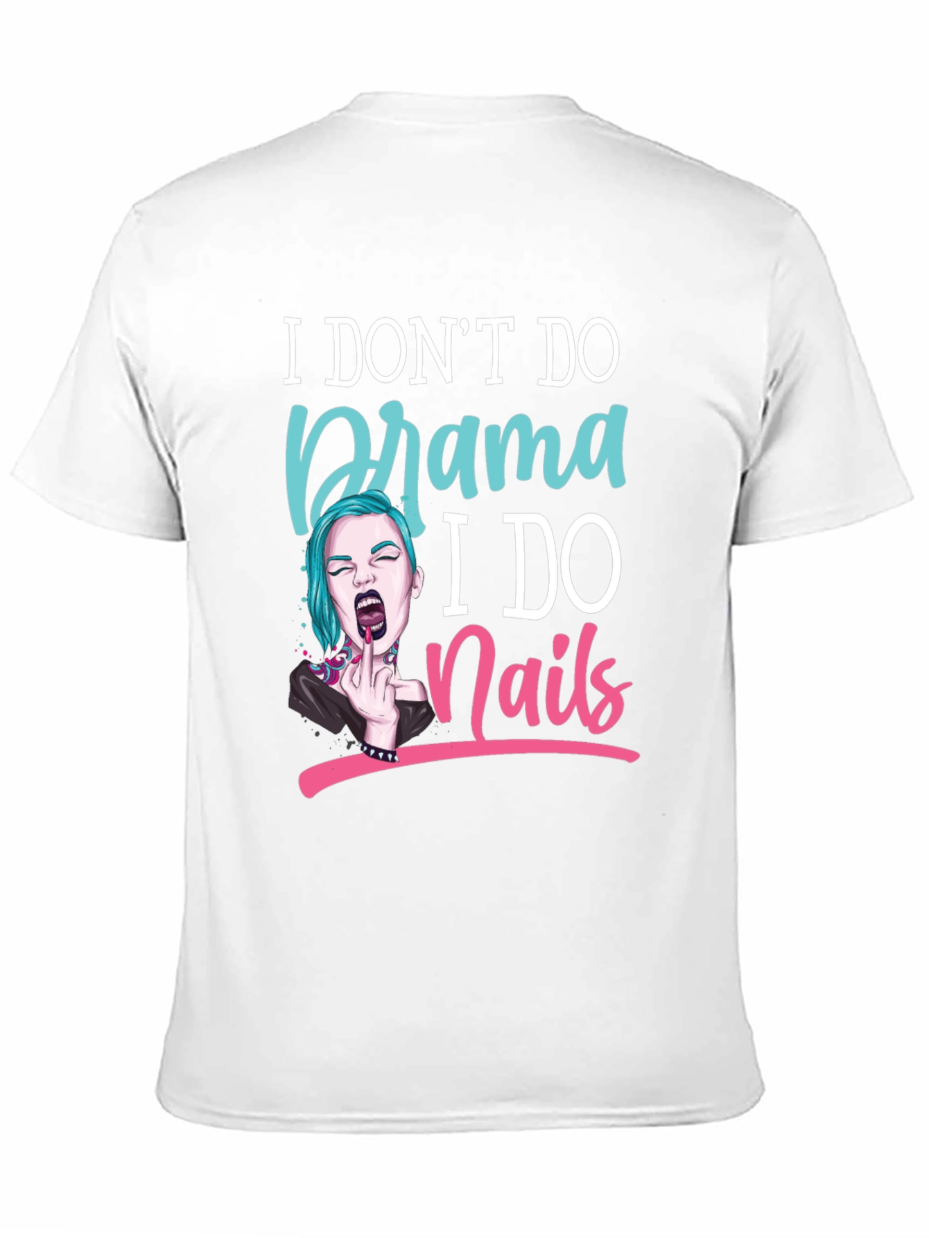 Black Drama Free Nail Technician T-Shirt view 11