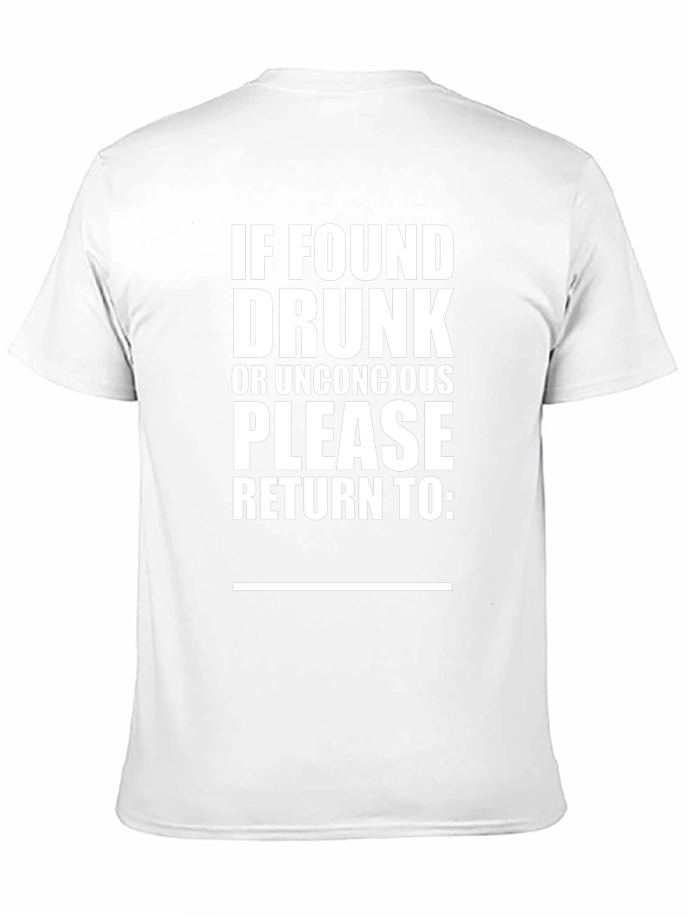 Black Funny Black T-Shirt: If Found Drunk, Return To view 11