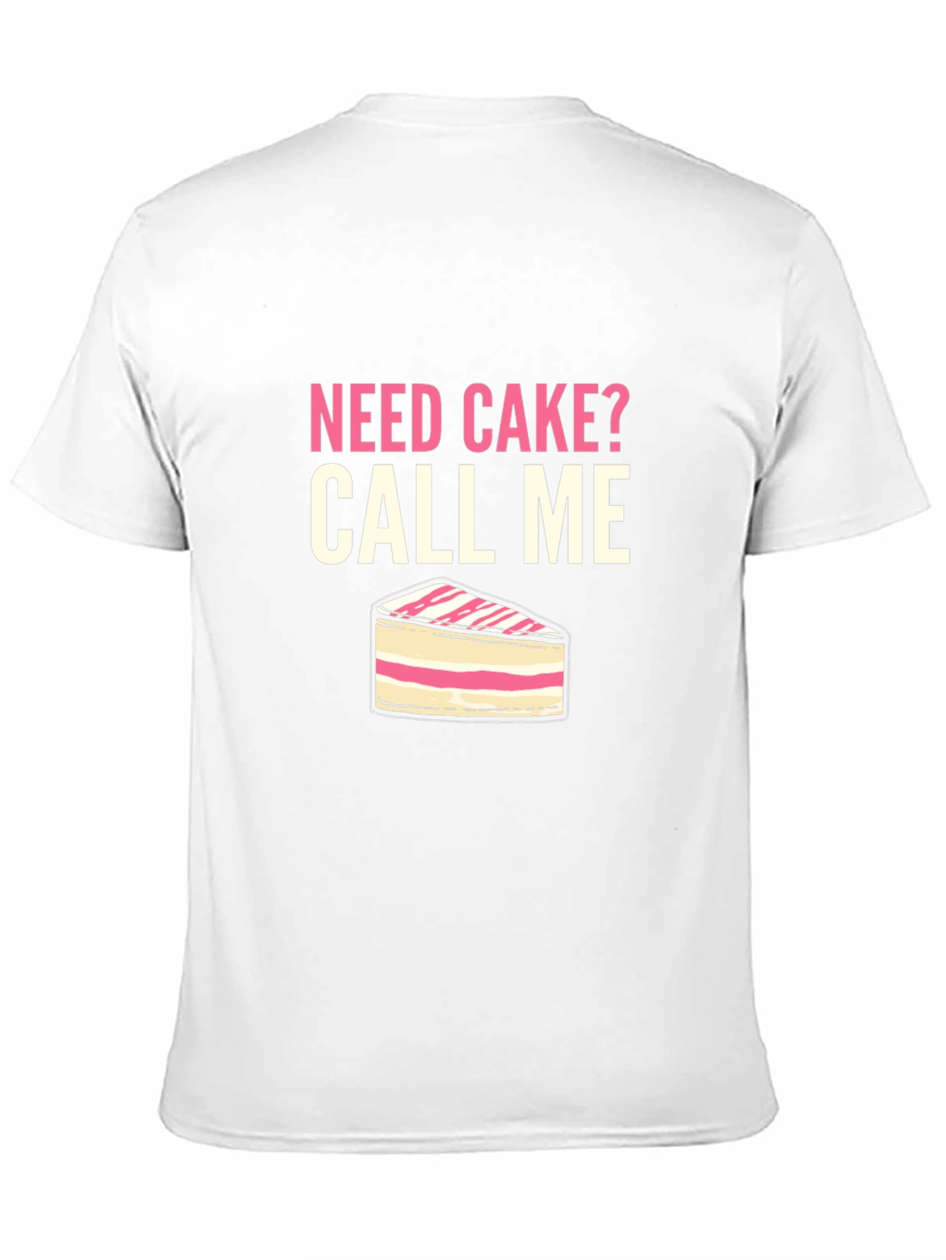 Black Need Cake? Call Me T-Shirt view 11