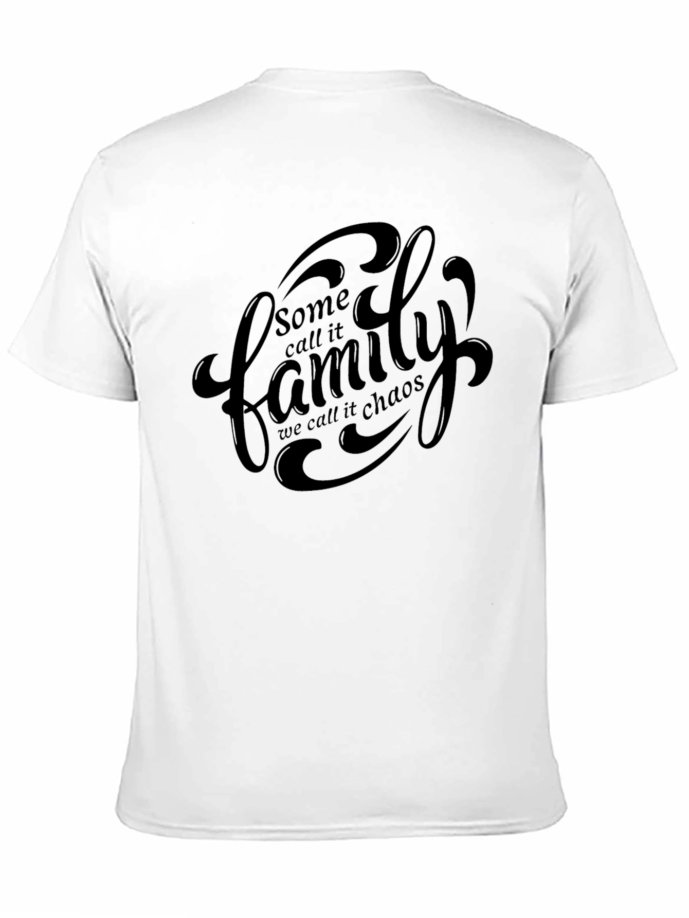 Black Some Call It Family, We Call It Chaos T-Shirt view 11