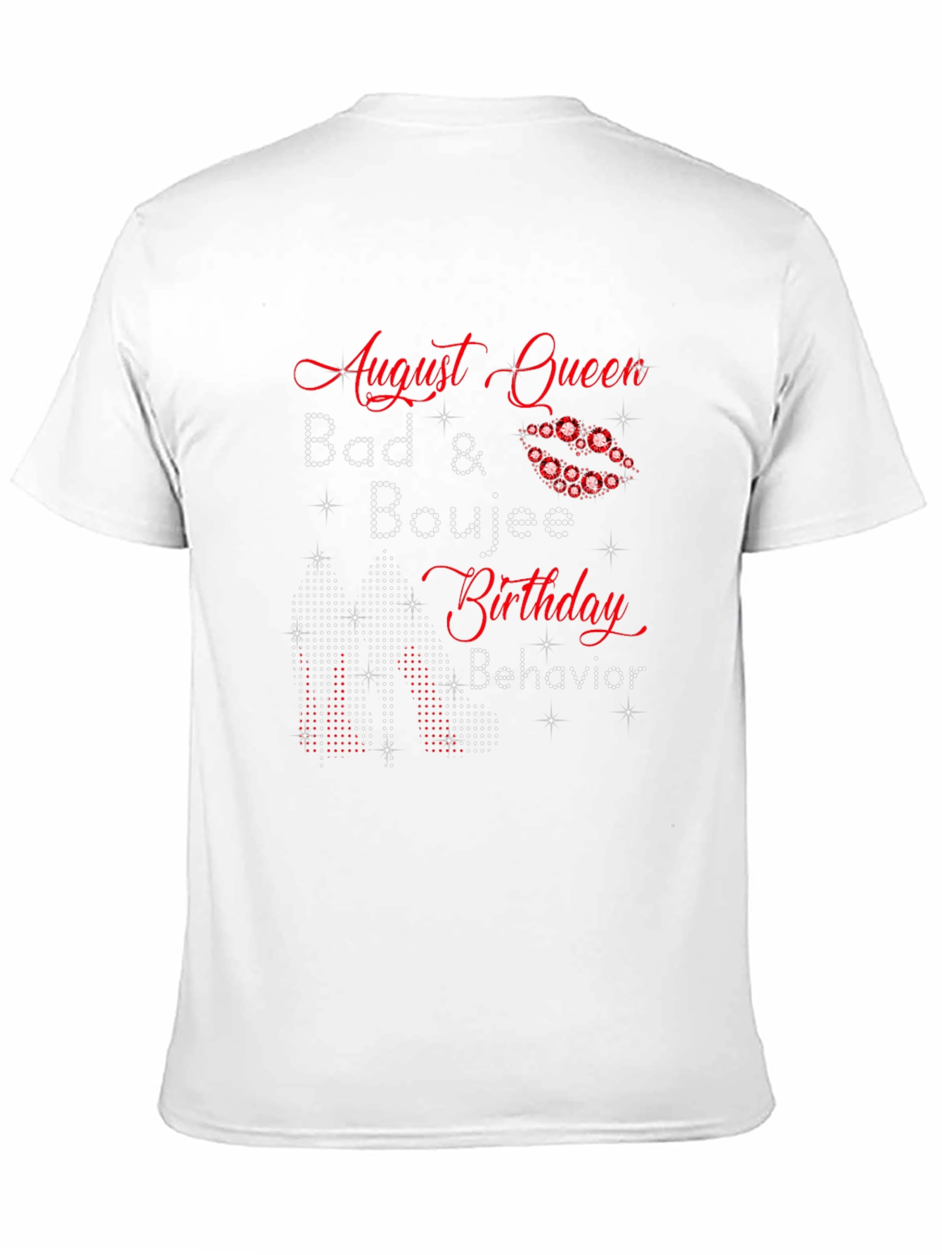 August Queen Birthday Bad & Boujee T-Shirt - 11