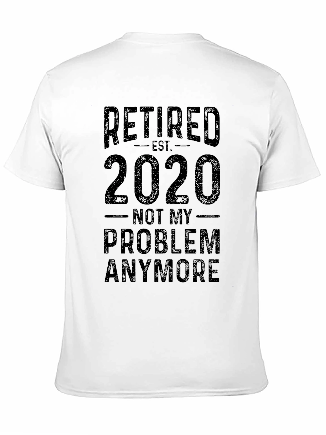 Black Retired 2020 Funny Sarcastic T-Shirt view 11