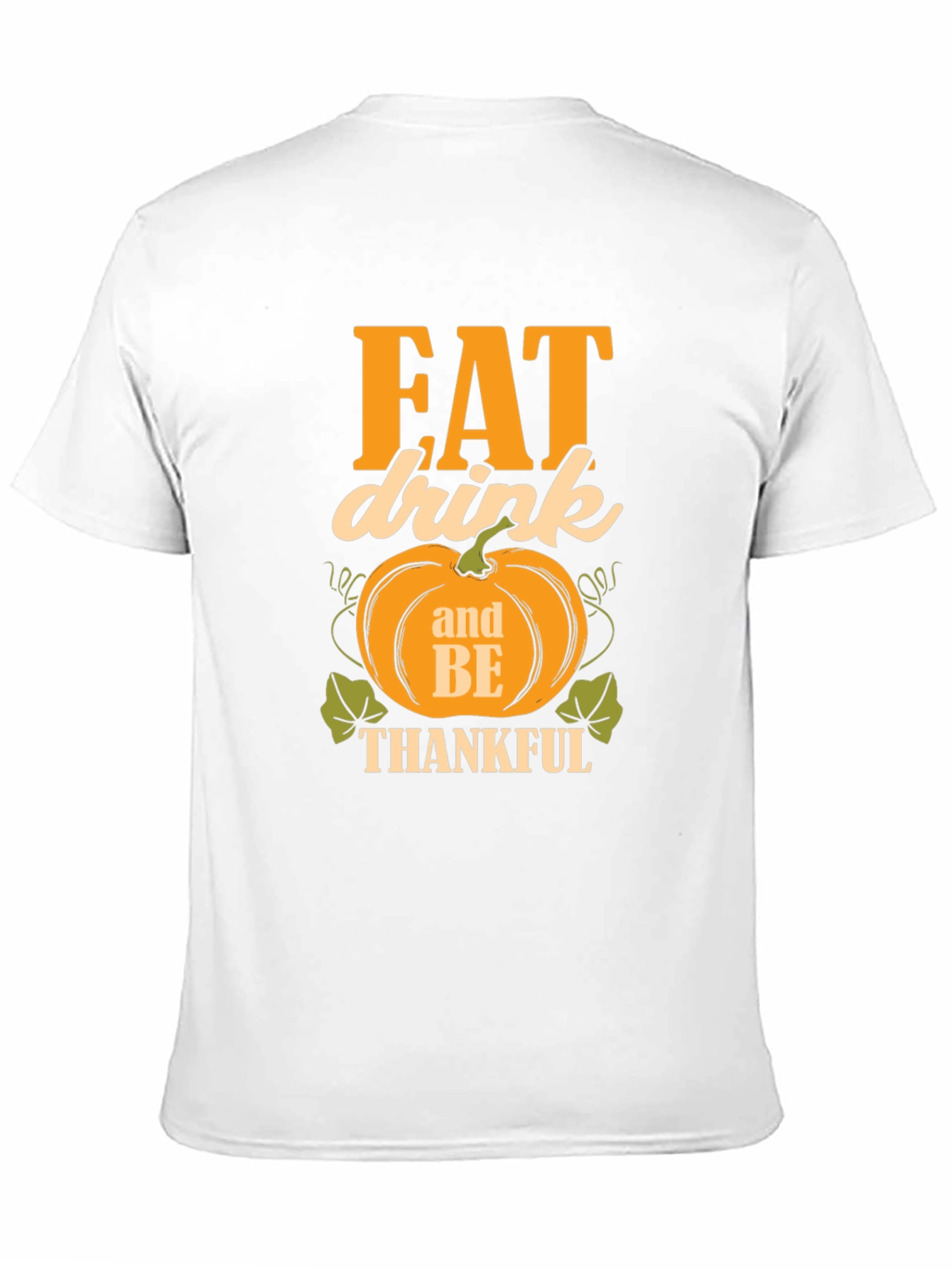 Black Eat Drink and Be Thankful T-Shirt view 11