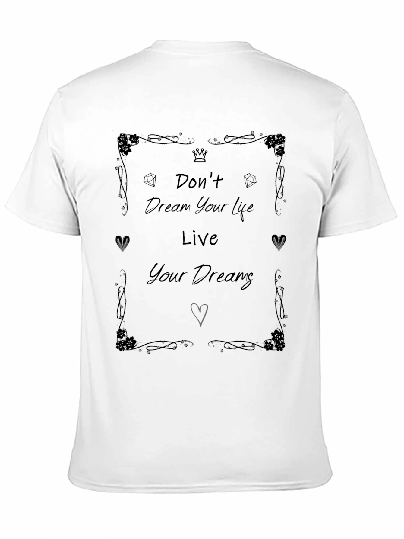 Black Inspirational Graphic T-Shirt - Live Your Dreams view 11