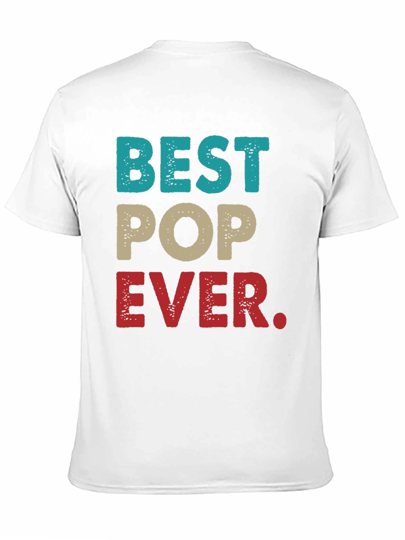 Best Pop Ever T-Shirt Father's Day Gift - 11