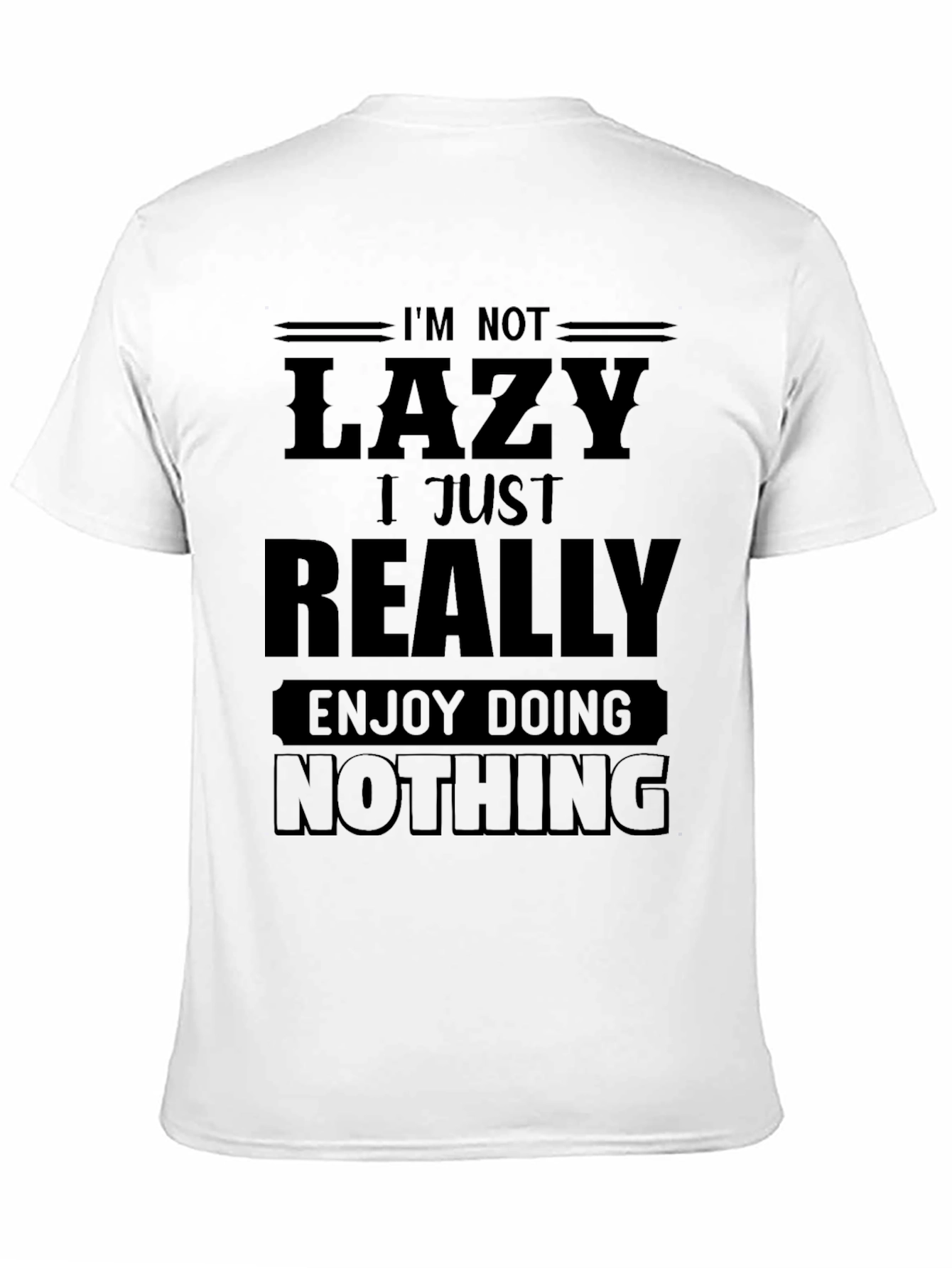 Black Funny Lazy T-Shirt - Enjoy Doing Nothing view 11