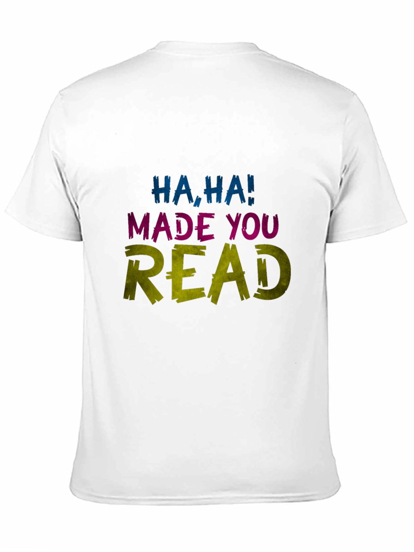 Black Funny Haha Made You Read Novelty Graphic Tee view 11