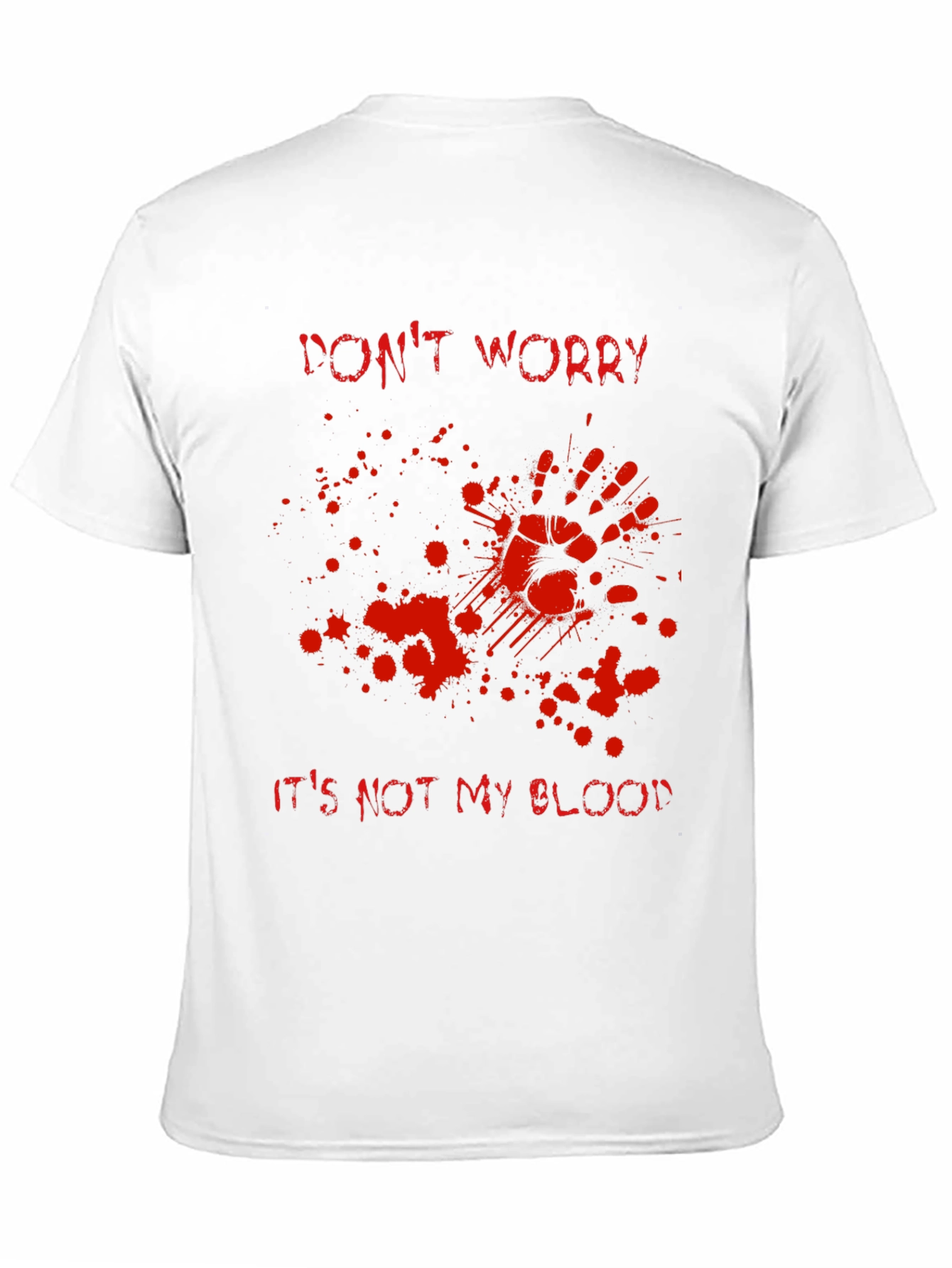 Black Don't Worry It's Not My Blood T-Shirt view 11