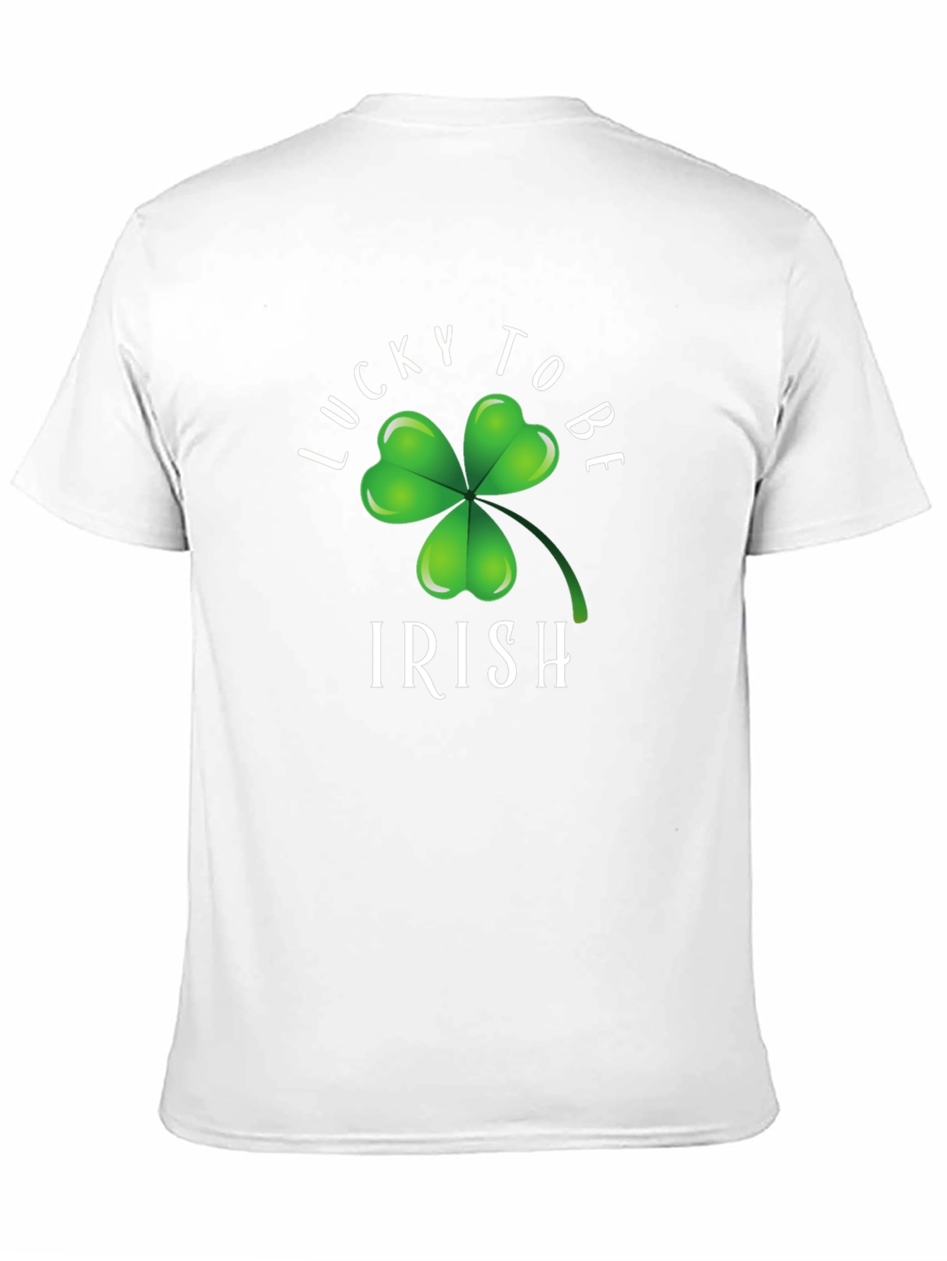 Lucky To Be Irish T-Shirt - St. Patrick's Day - 11