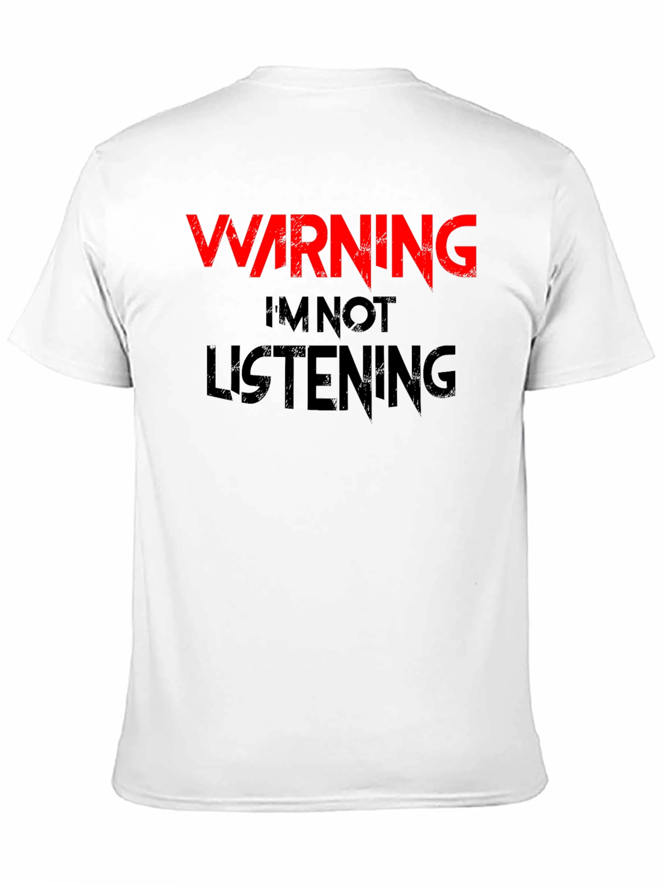 Black Warning I'm Not Listening T-Shirt view 11