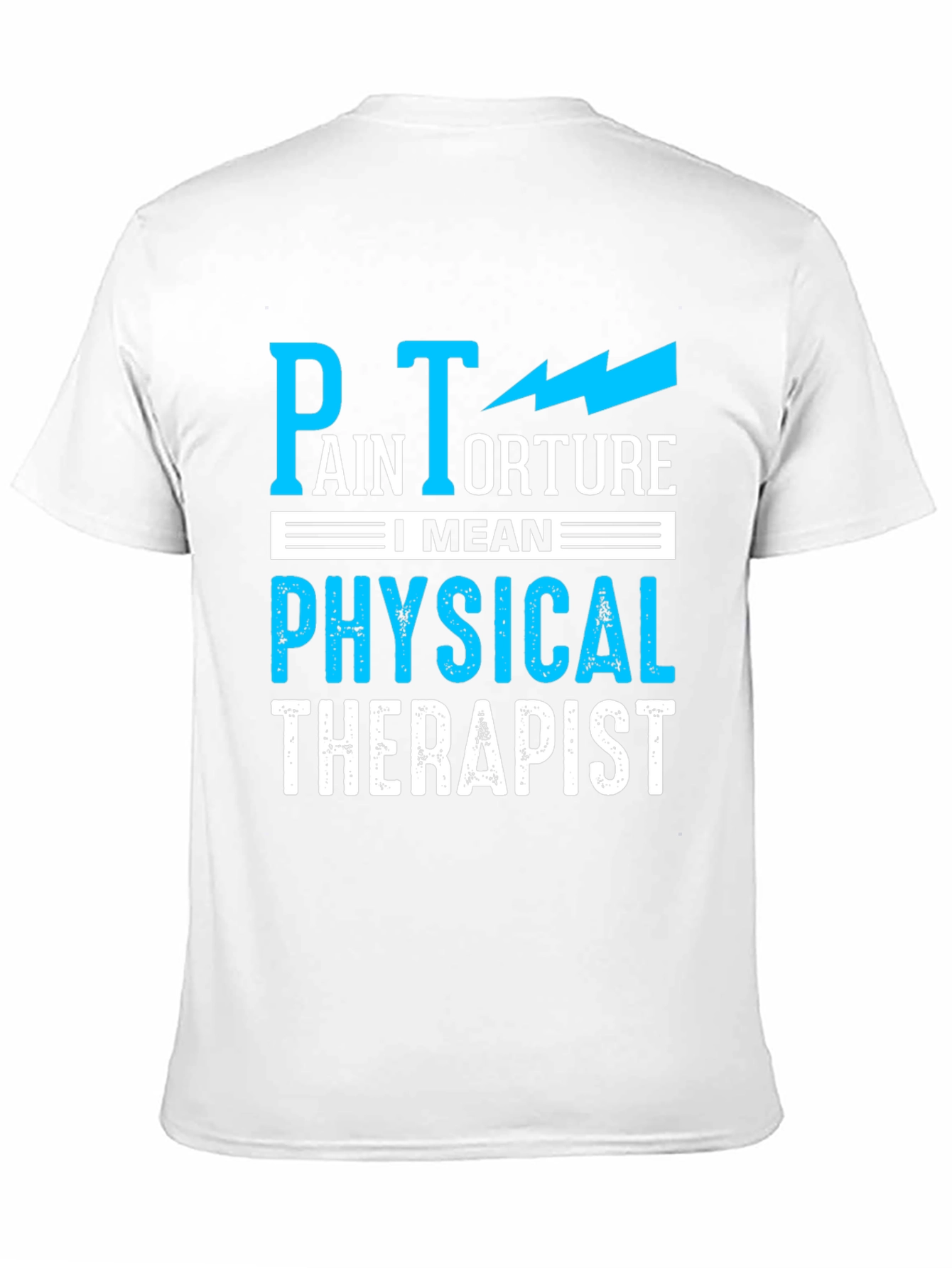 Black Pain Torture Funny Physical Therapist T-Shirt view 11