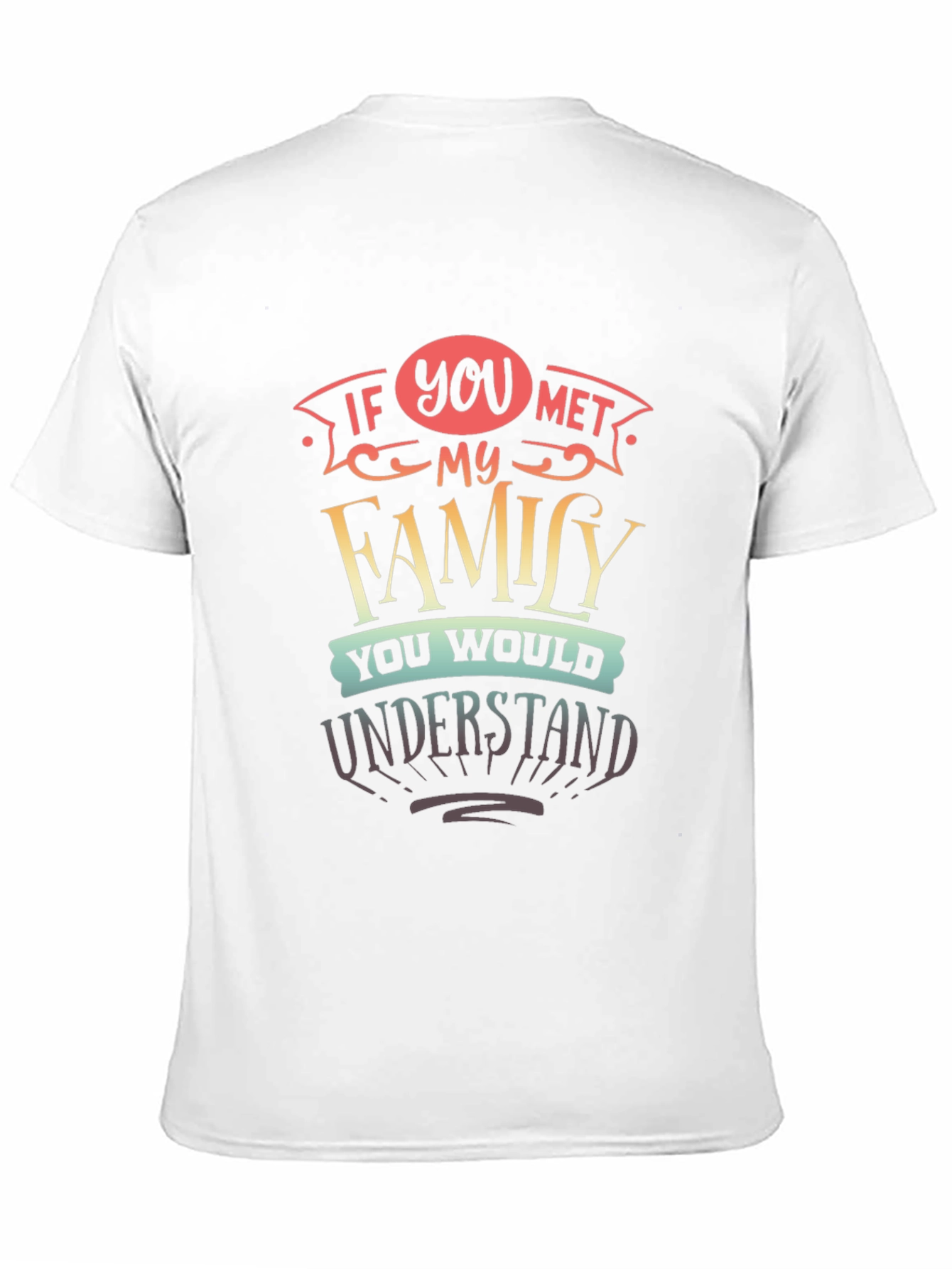 Black Humorous "If You Met My Family" Graphic Tee view 11