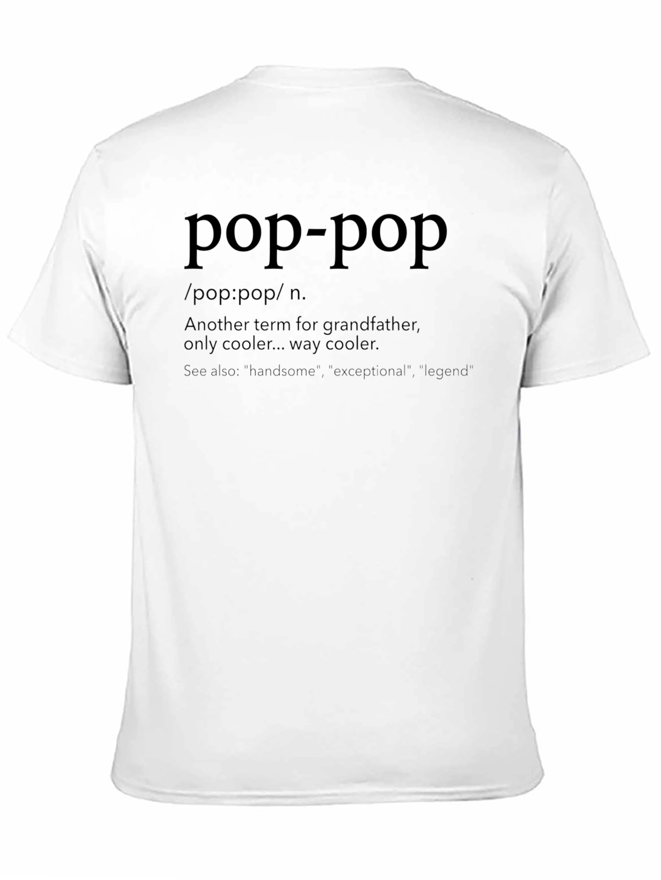 Black Pop-Pop Definition T-Shirt: Cool Grandfather Tee view 11