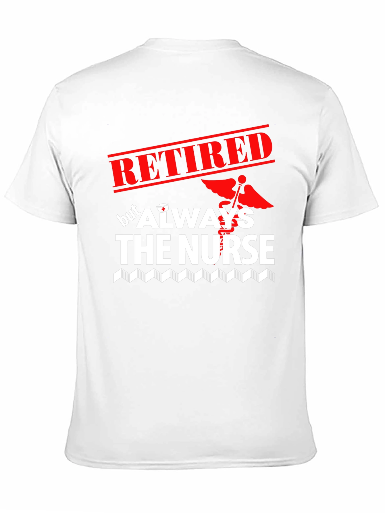 Black Retired Nurse T-Shirt - Always The Nurse view 11