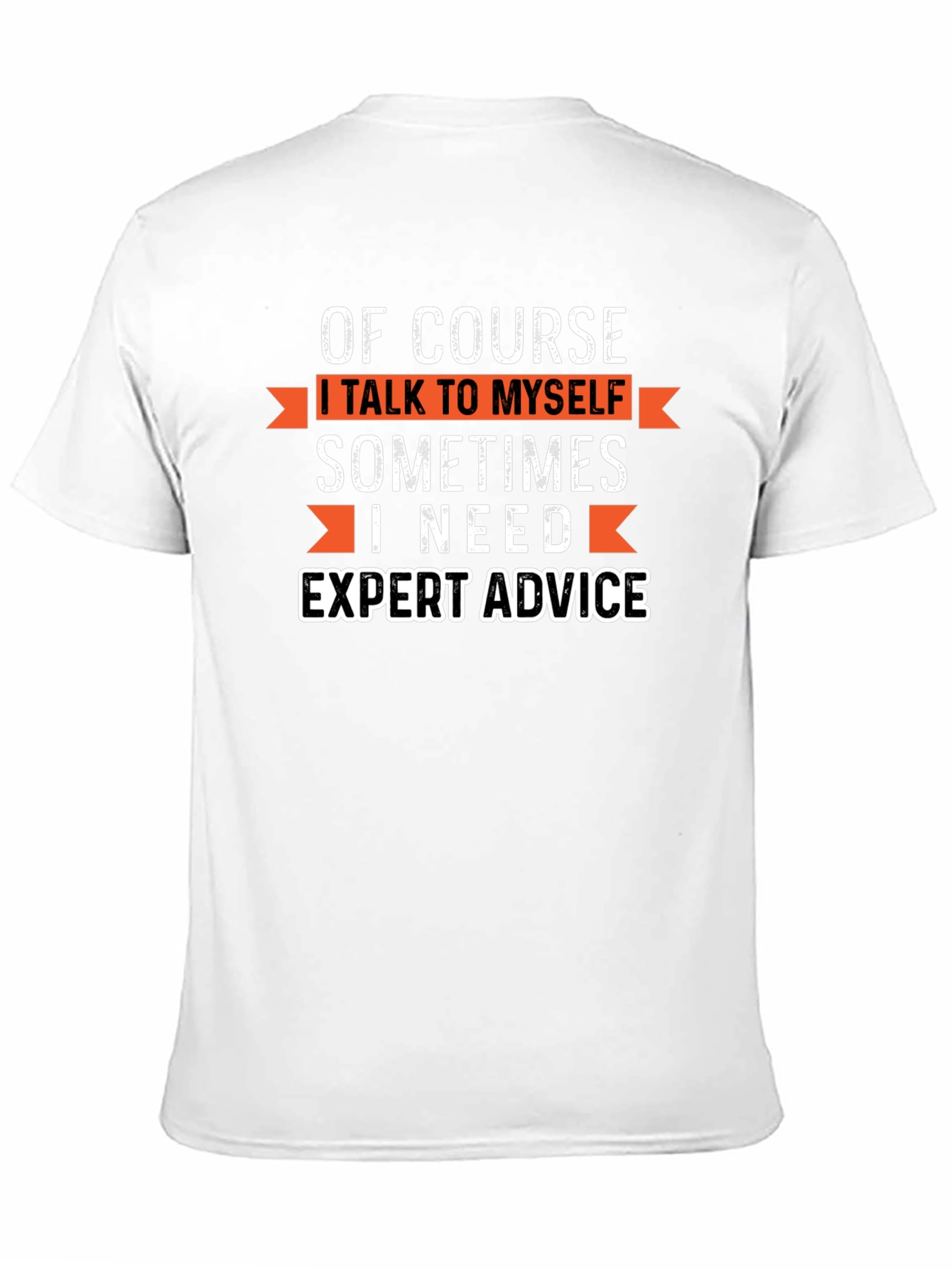 Black Expert Advice T-Shirt - Funny Sarcastic Tee view 11