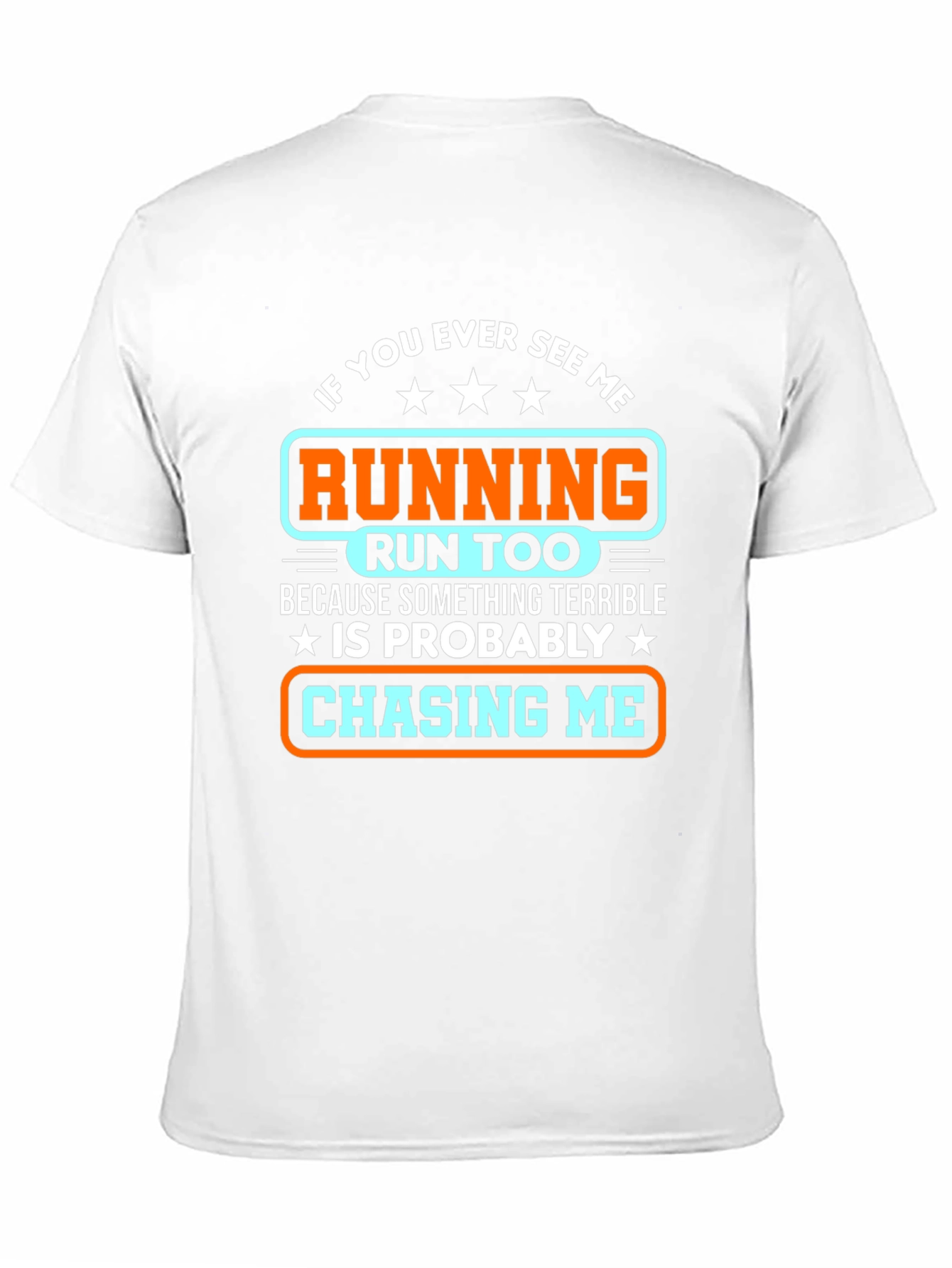 Black Funny Running T-Shirt: If You See Me, Run Too! view 11