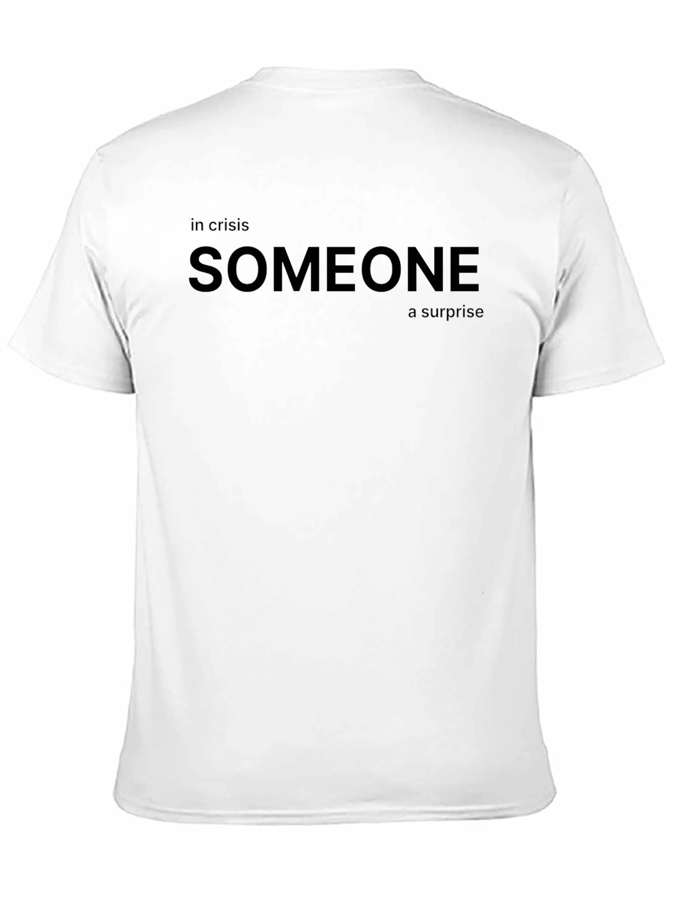 Black Someone in Crisis T-Shirt - Surprise Message view 11
