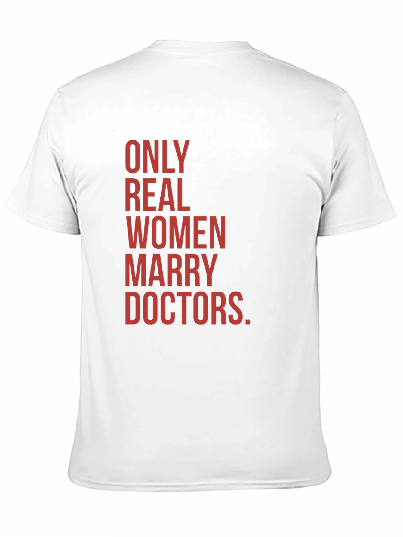 Black Only Real Women Marry Doctors Graphic Tee view 11