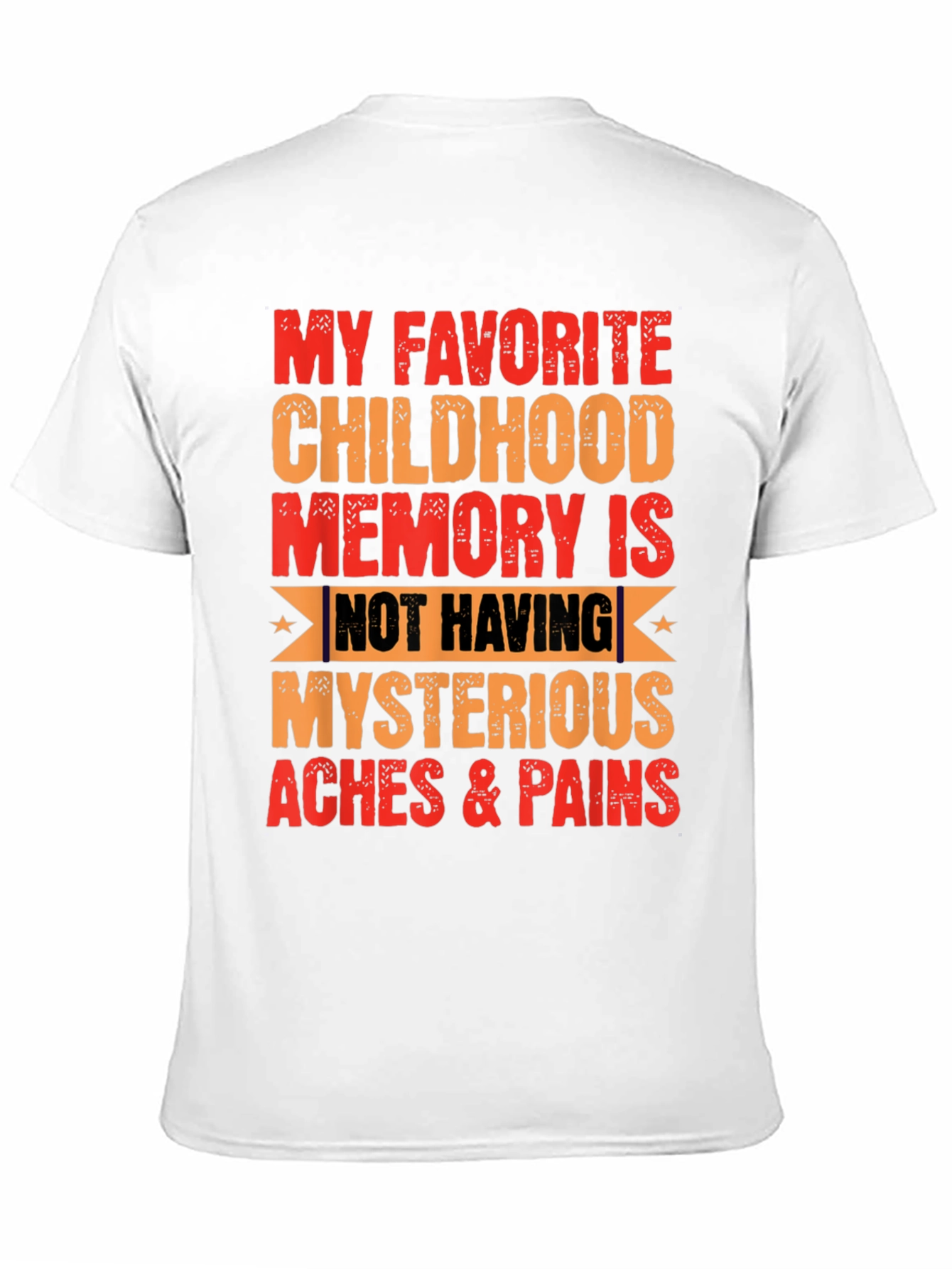 Black Funny My Favorite Childhood Memory T-Shirt view 11