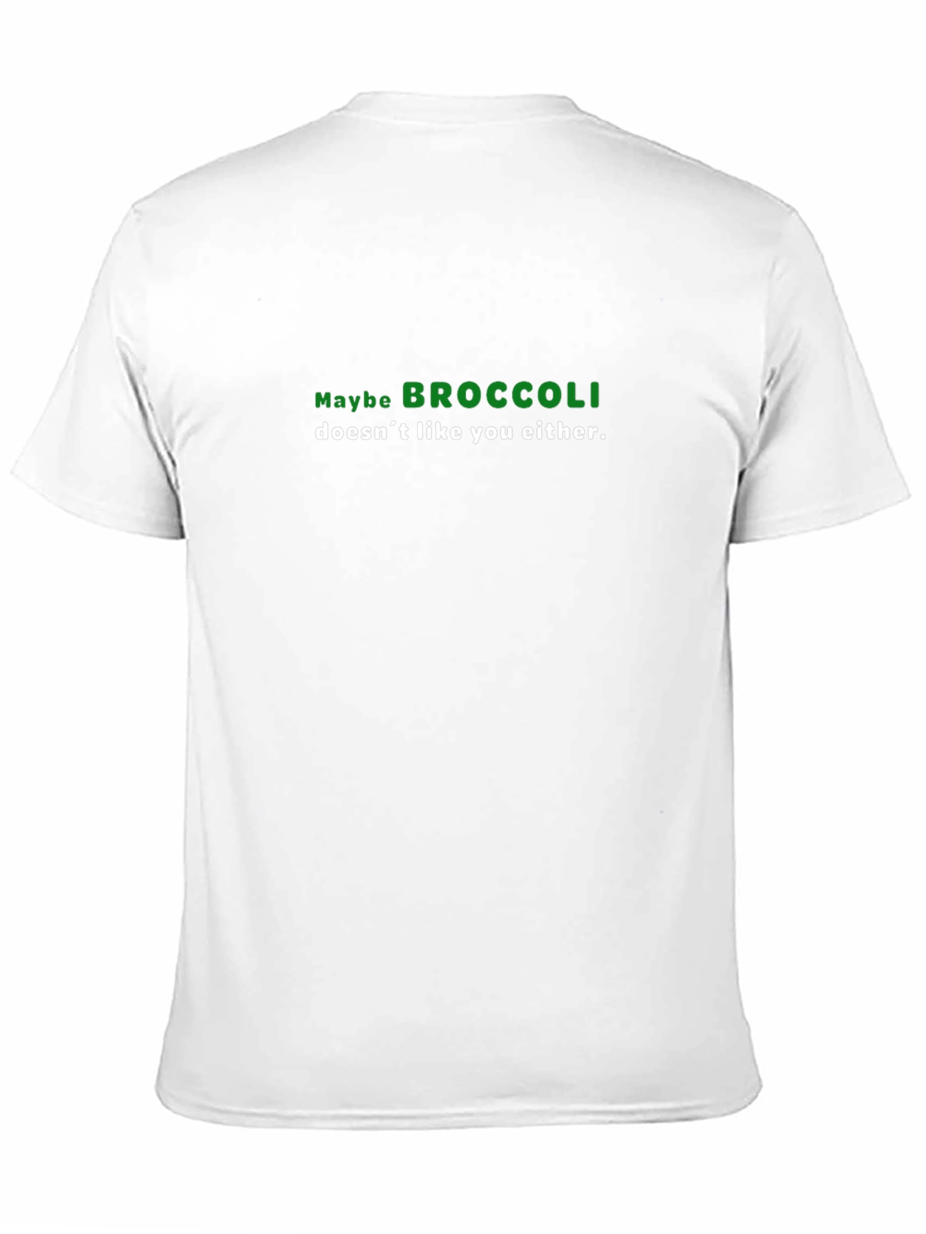 Black Broccoli T-Shirt - Maybe Broccoli Doesn't Like You Either view 11