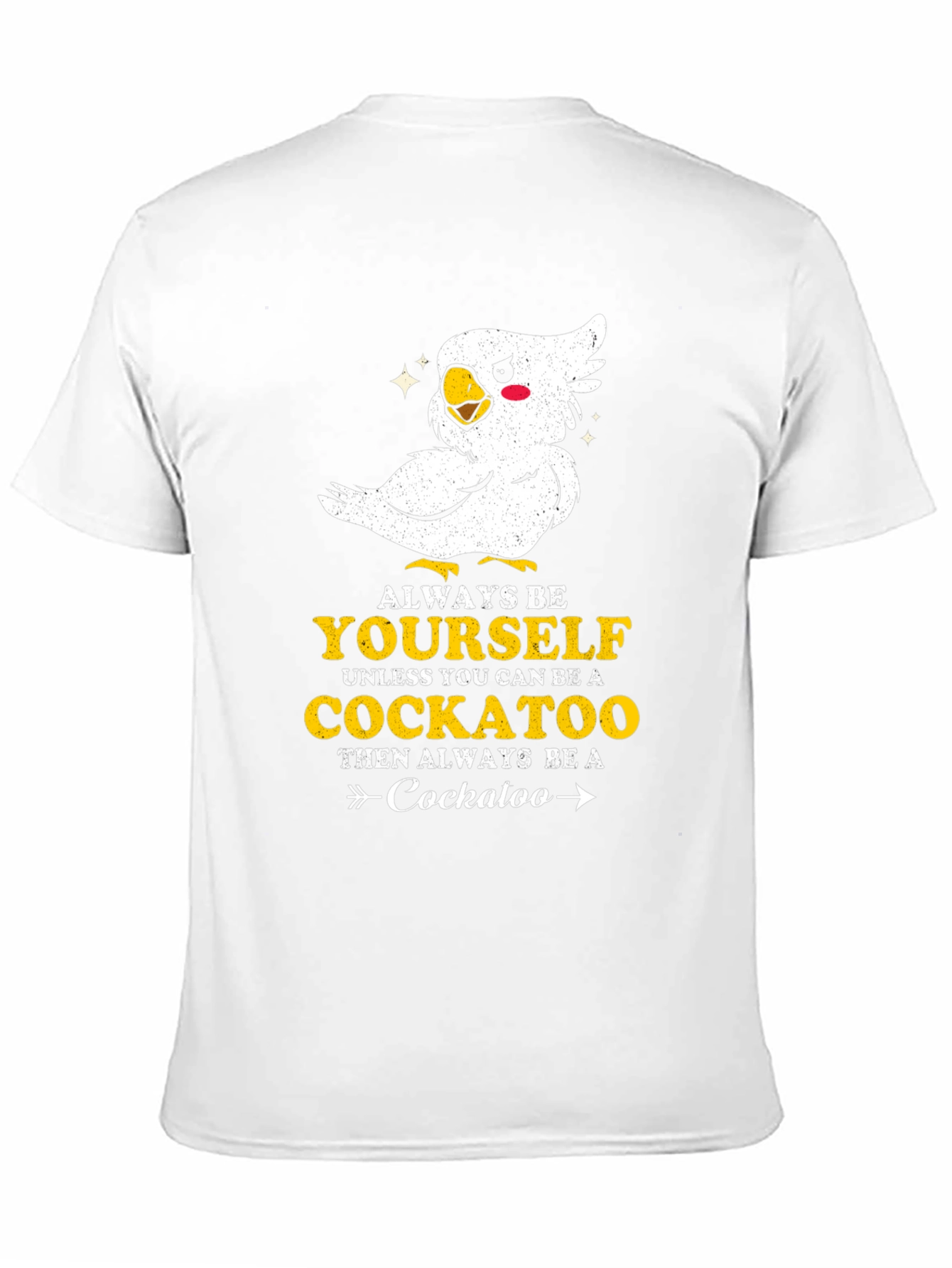 Black Always Be Yourself Cockatoo T-Shirt view 11