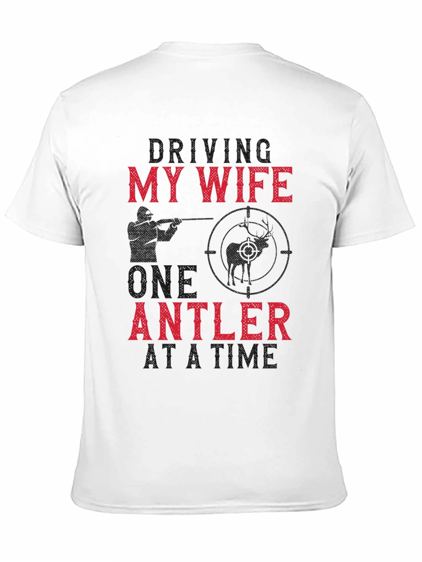 Black Driving My Wife One Antler at a Time Graphic Tee view 11